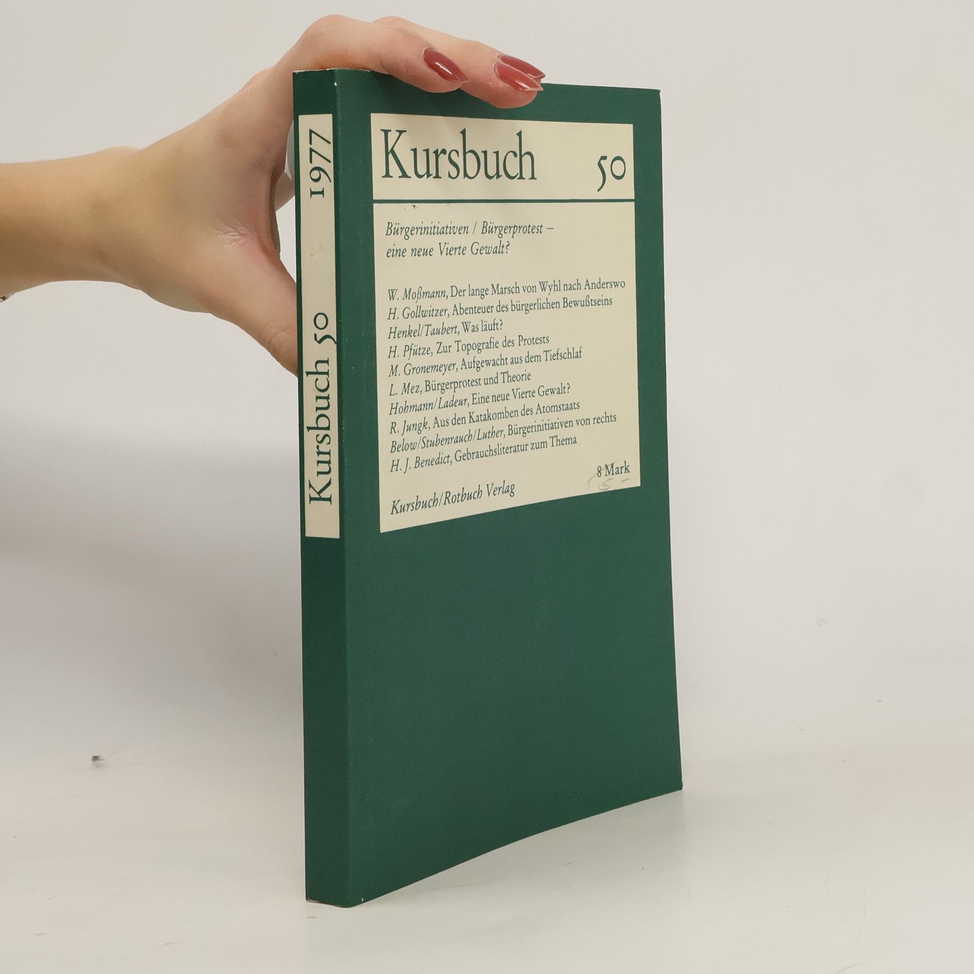 Kolektív autorov Kursbuch 50 . Bürgerinitiativen/ Bürgerprotest - eine neue Vierte Gewalt?