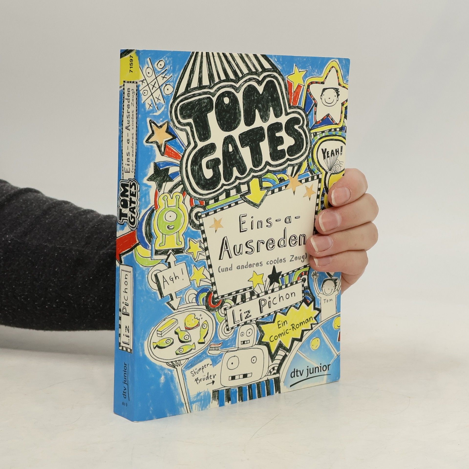 Liz Pichon Tom Gates. Eins-a-Ausreden (und anderes cooles Zeug)