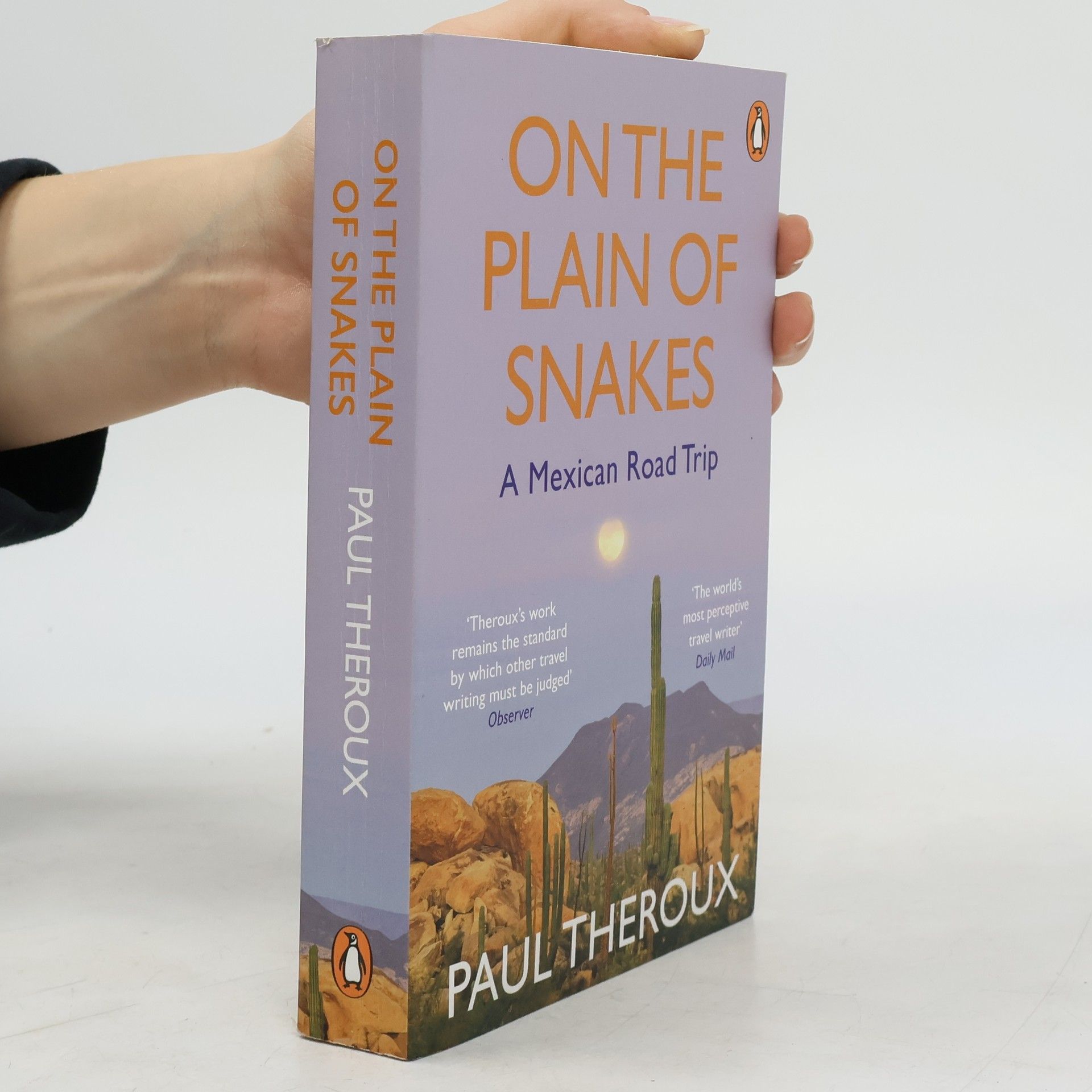 Paul Theroux On the Plain of Snakes
