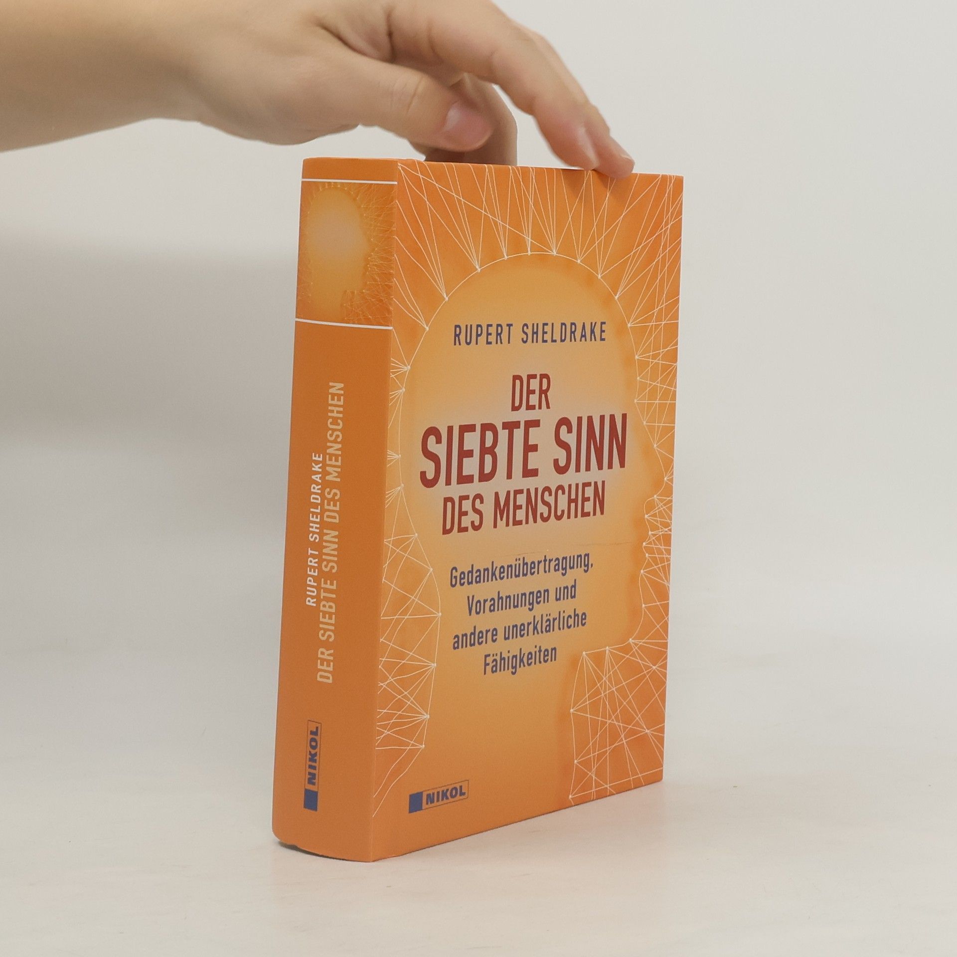 Rupert Sheldrake Der siebte Sinn des Menschen