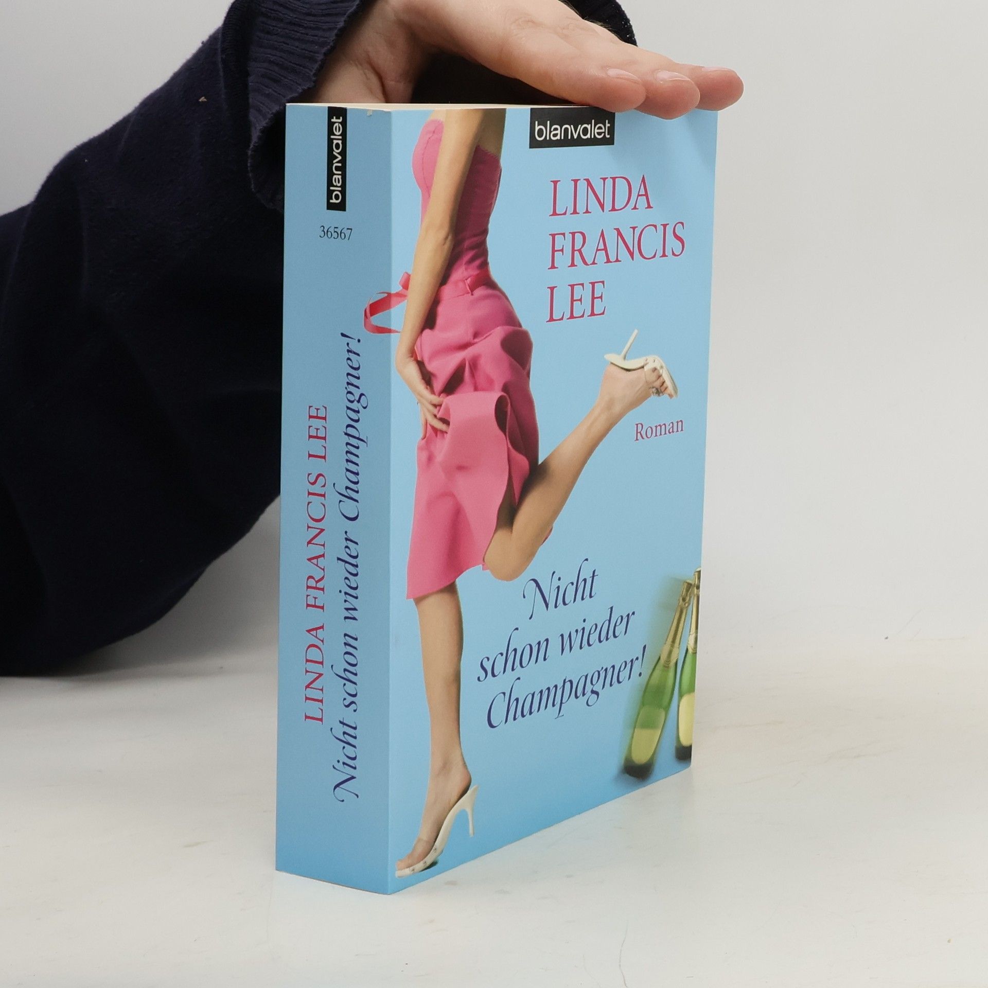 Linda Francis Lee Nicht schon wieder Champagner!
