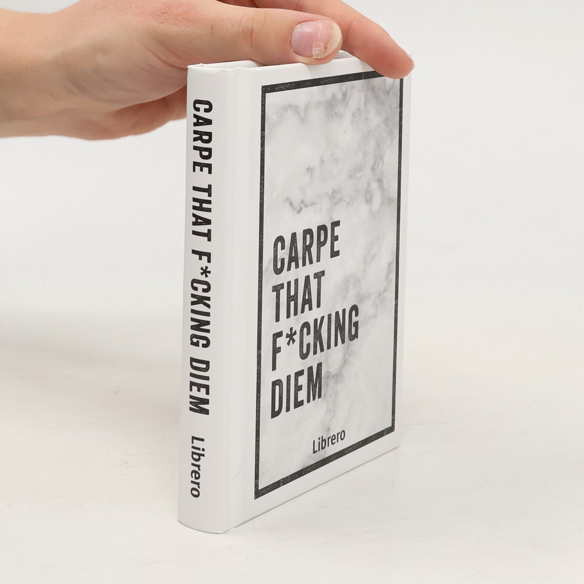 Various authors Carpe that f*ckling diem