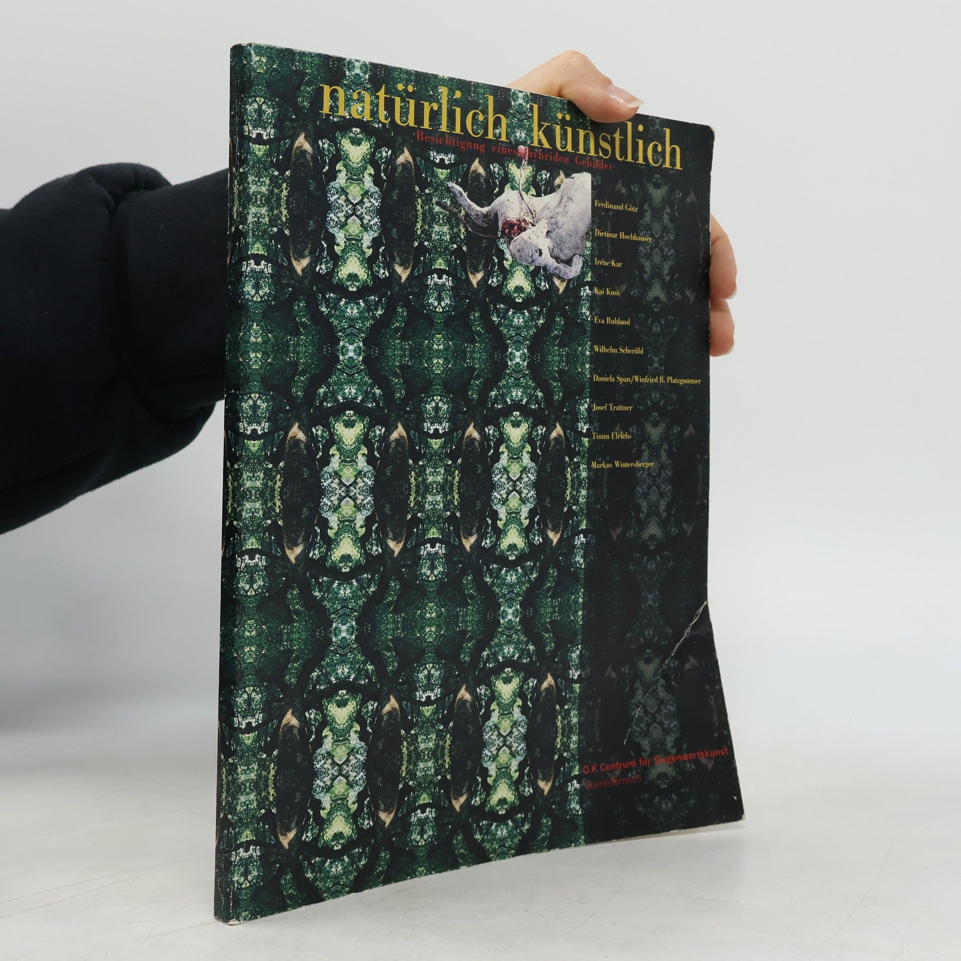 Ferdinand Götz Natürlich künstlich - Besichtigung eines hybriden Gebildes