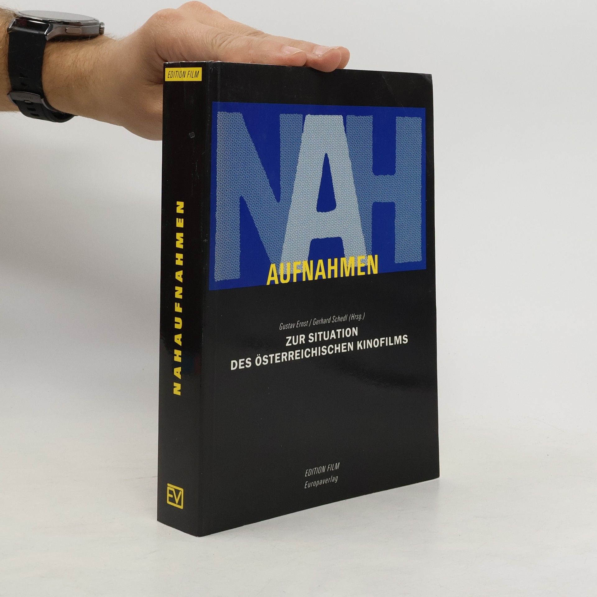 Gustav Ernst Nahaufnahmen : zur Situation des österreichischen Kinofilms