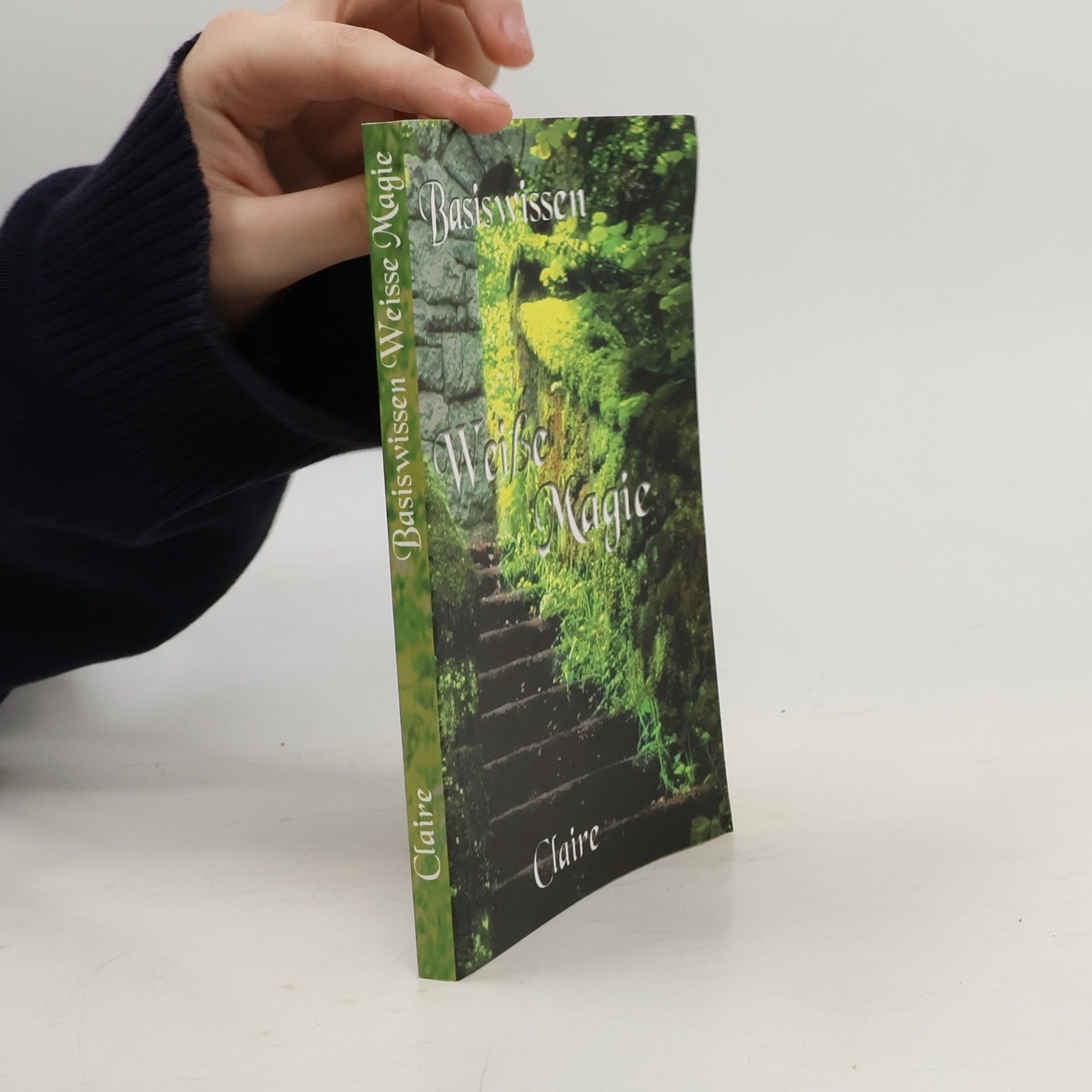 Hexe Claire Basiswissen Weisse Magie