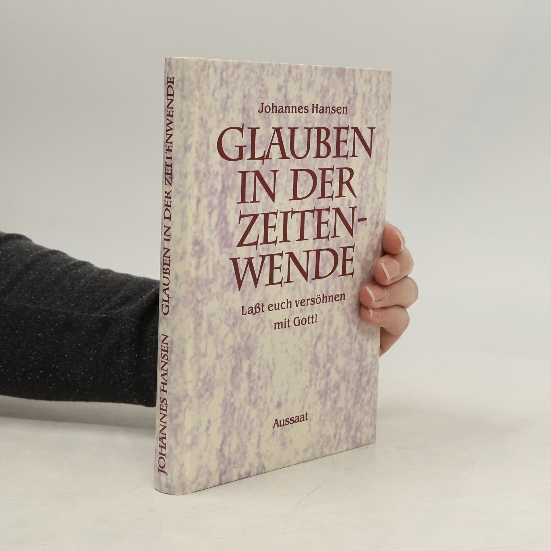 Johannes Hansen Glauben in der Zeitenwende