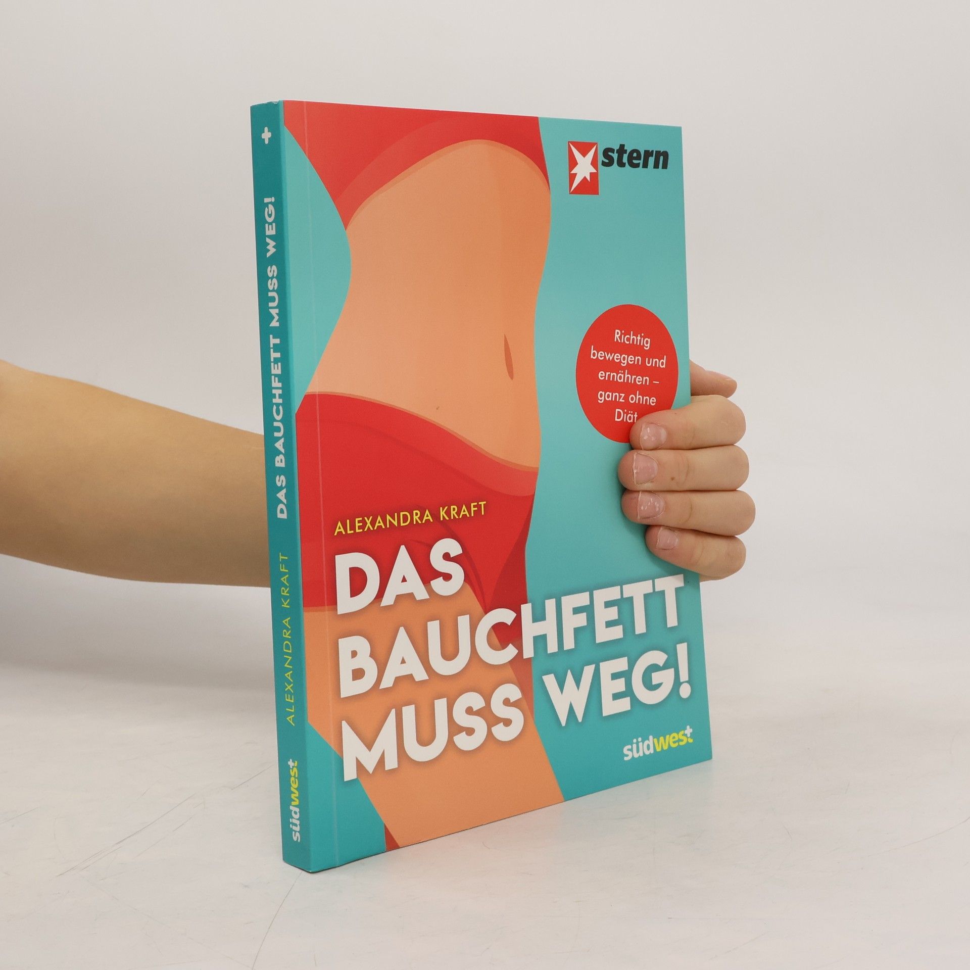 Alexandra Kraft Das Bauchfett muss weg!