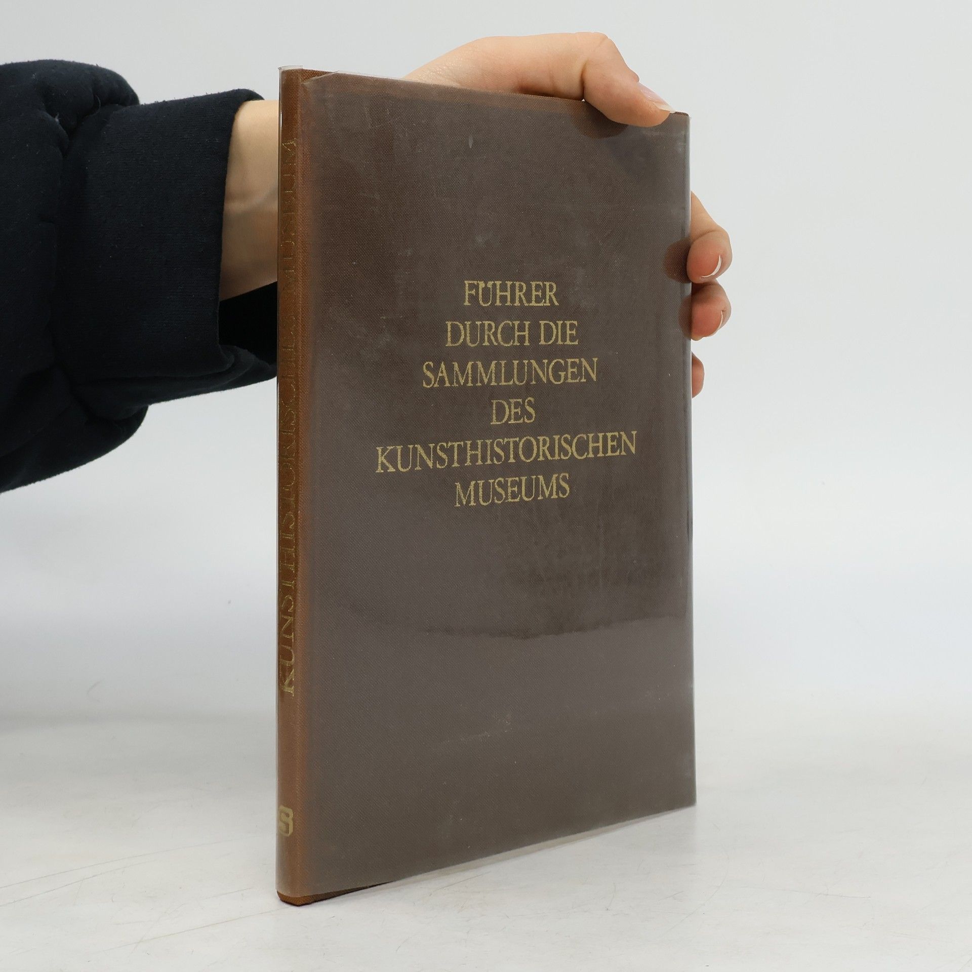 Autorenkollektiv Führer durch die Sammlungen des Kunsthistorischen Museums.