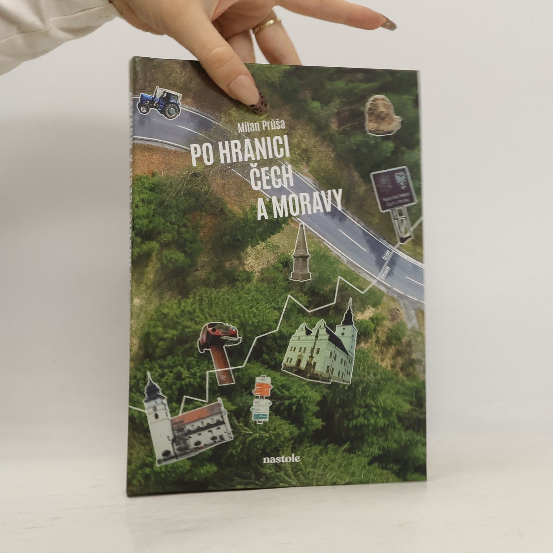 Milan Průša Po hranici Čech a Moravy