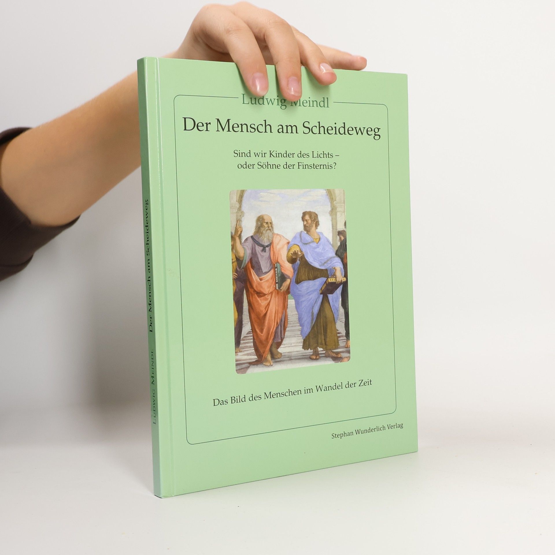 Ludwig Meindl Der Mensch am Scheideweg