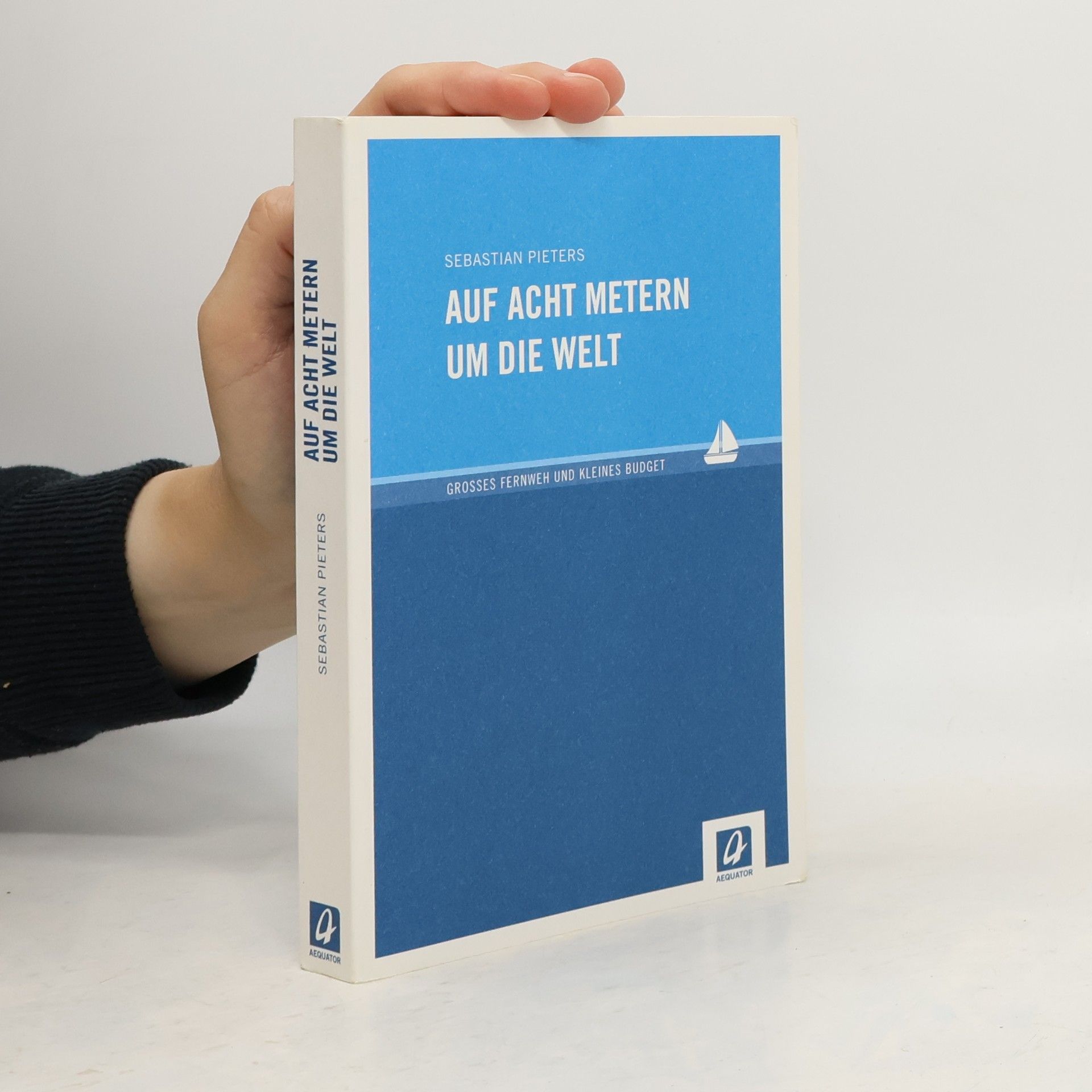 Sebastian Pieters Auf acht Metern um die Welt