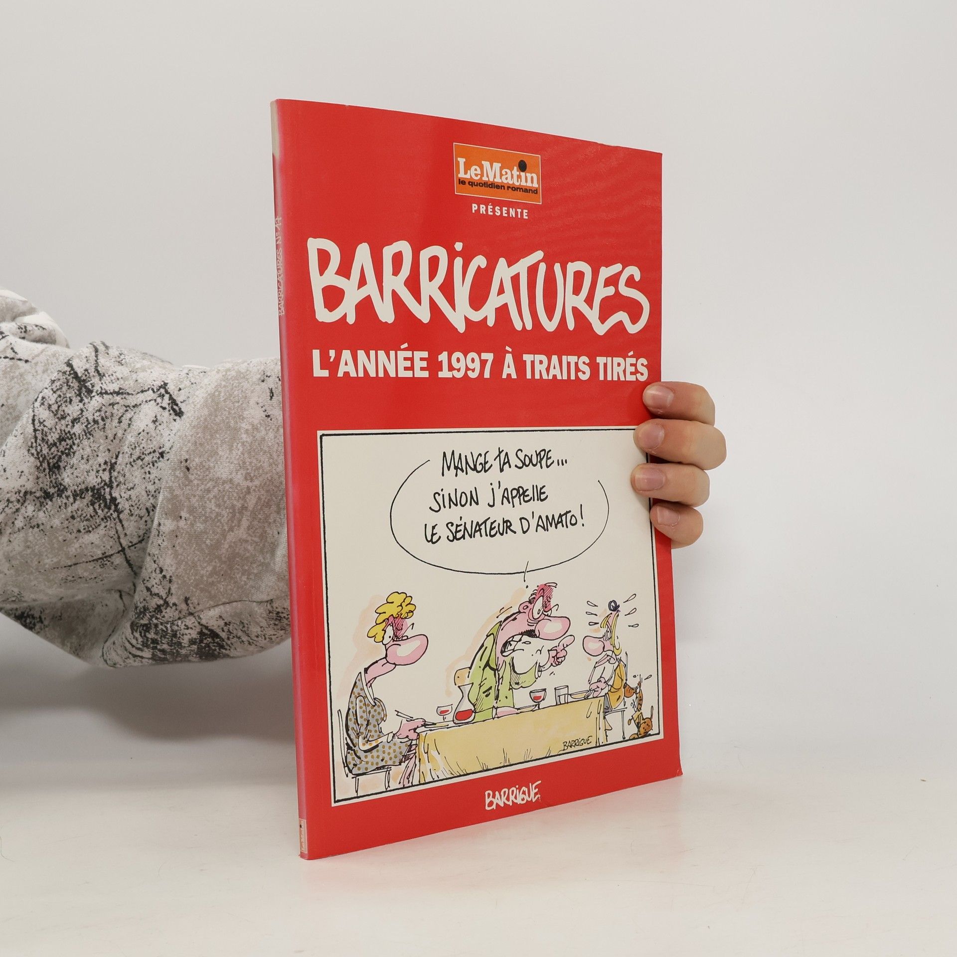 Barricatures L’année 1997 à Traits tirés