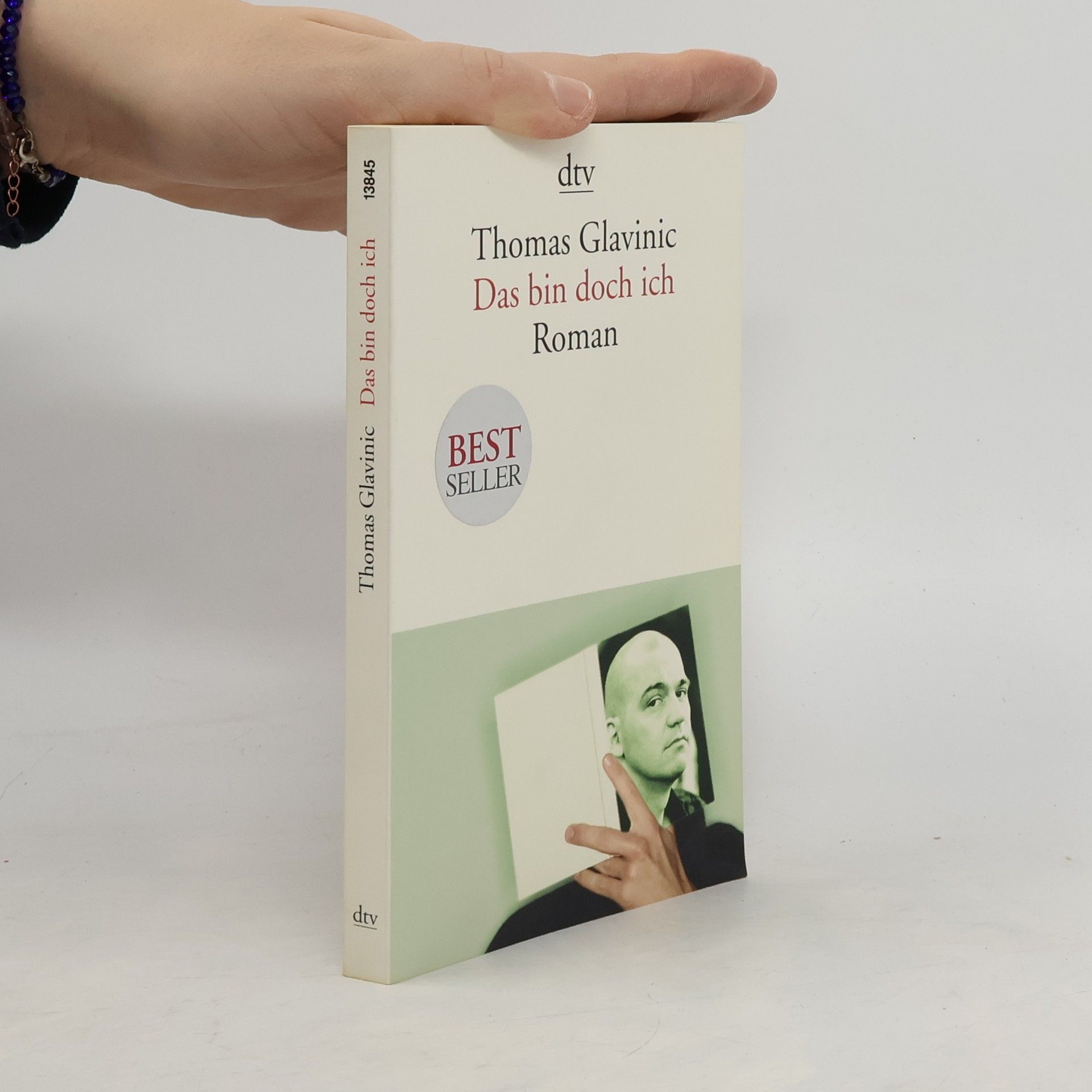 Thomas Glavinic Das bin doch ich