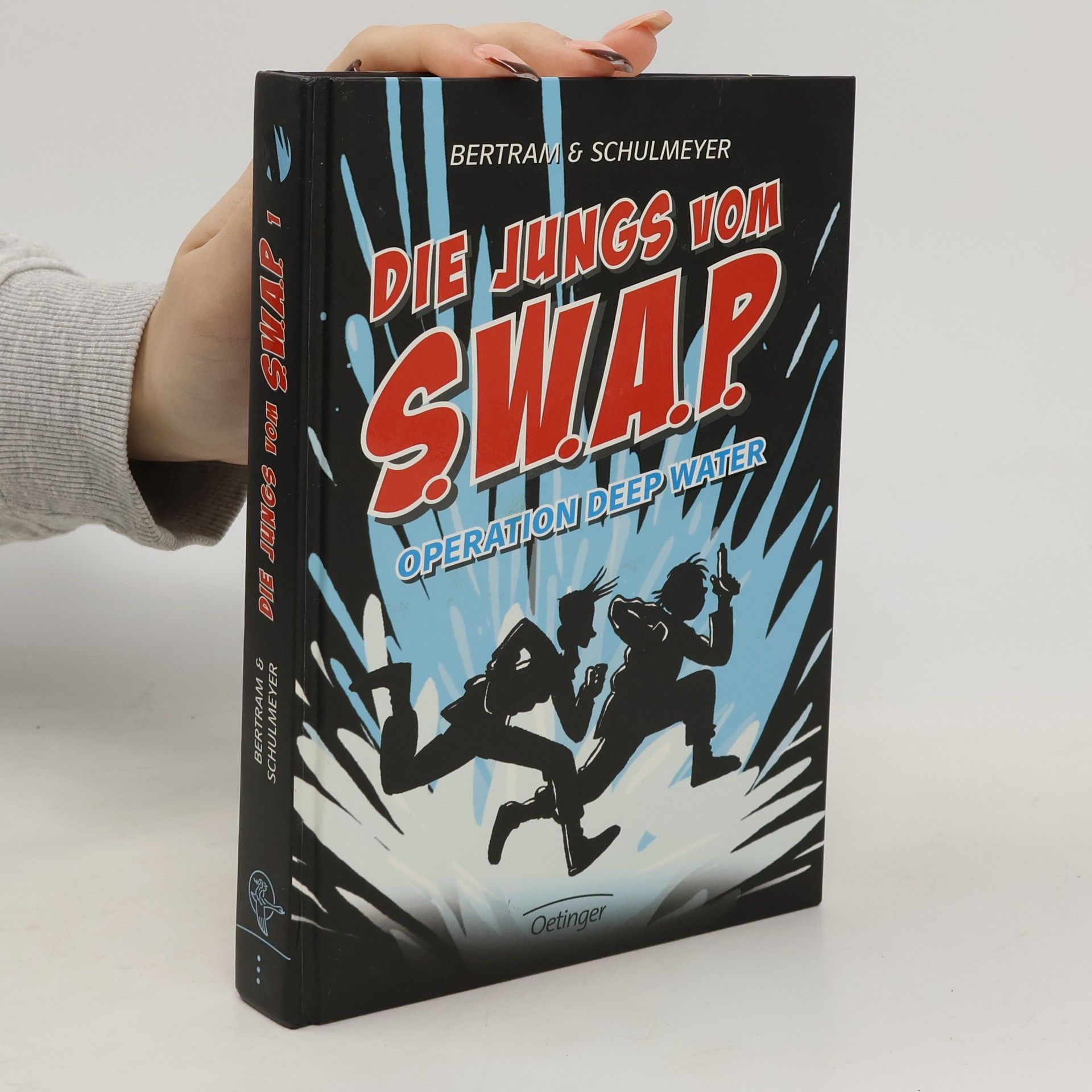 Rüdiger Bertman Die Jungs vom S.W.A.P. Band 1. Operation Deep Water