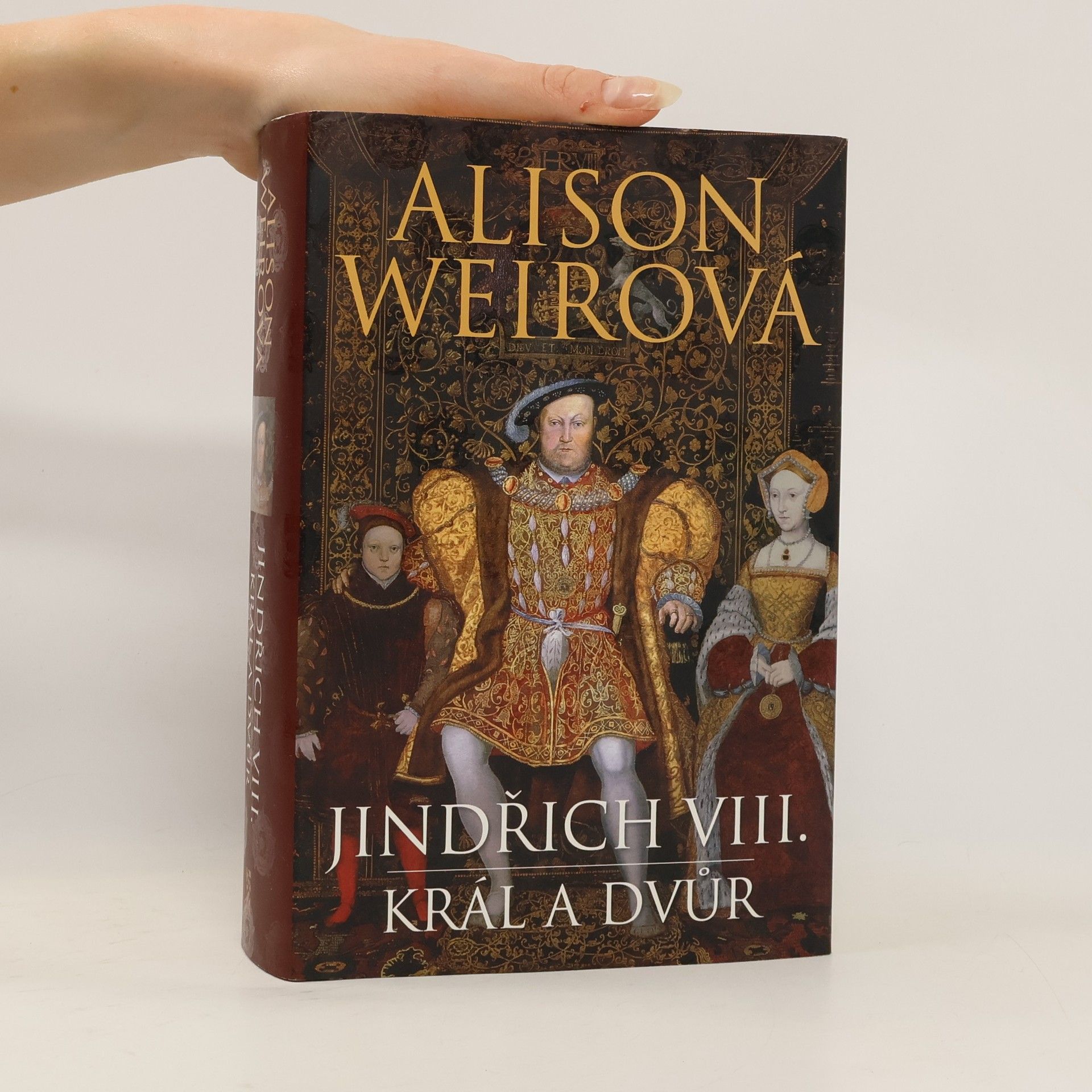 Alison Weirová Jindřich VIII. : král a dvůr