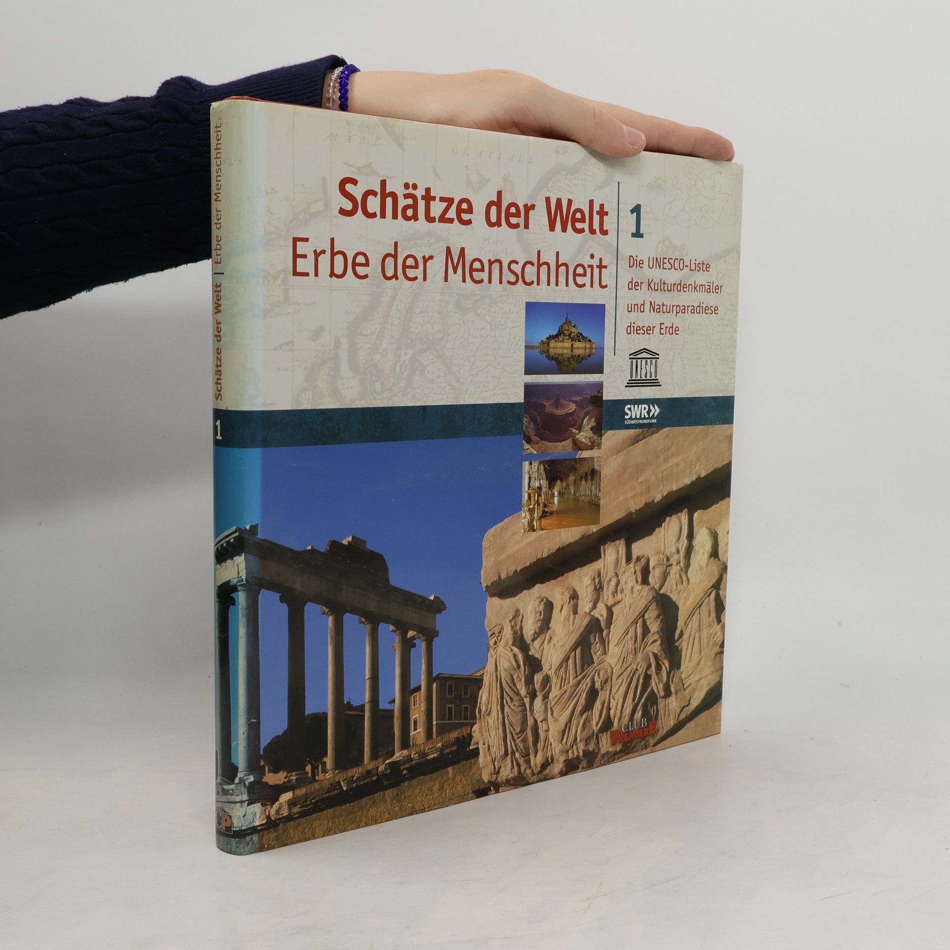 Autorenkollektiv Schätze der Welt 1. Erbe der Menschheit