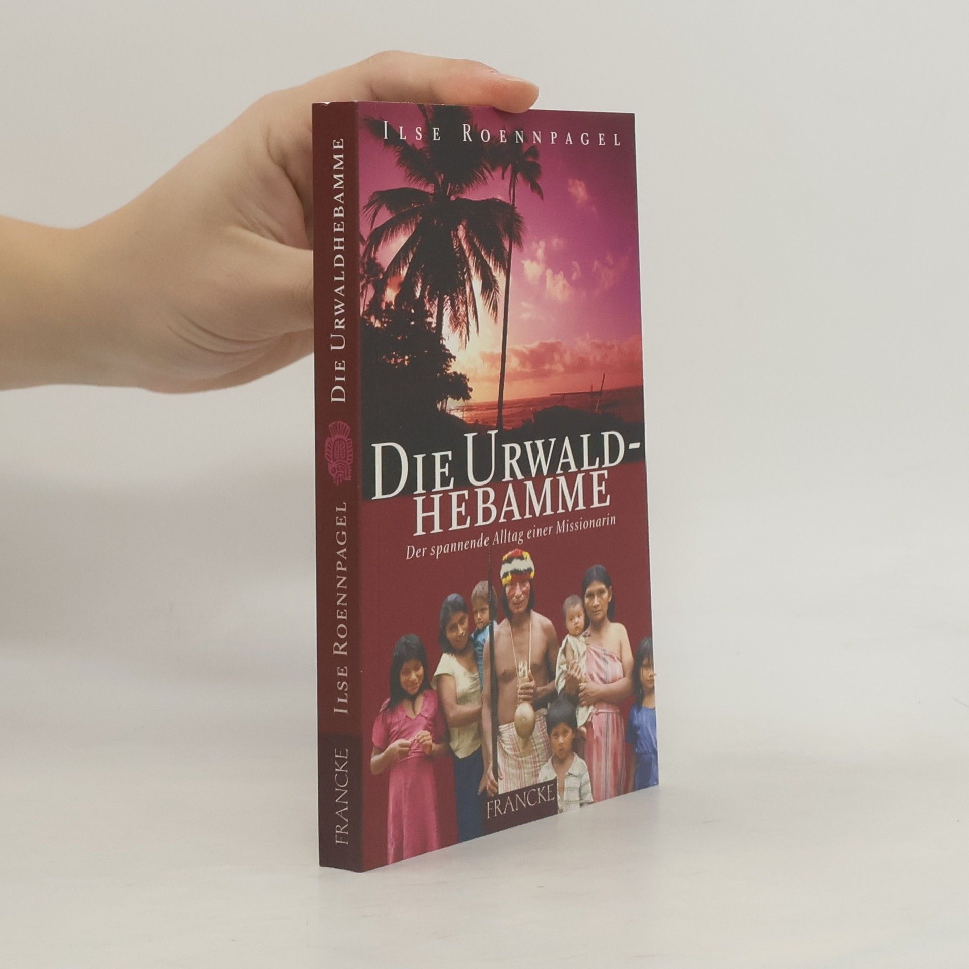 Ilse Roennpagel Die Urwaldherbamme