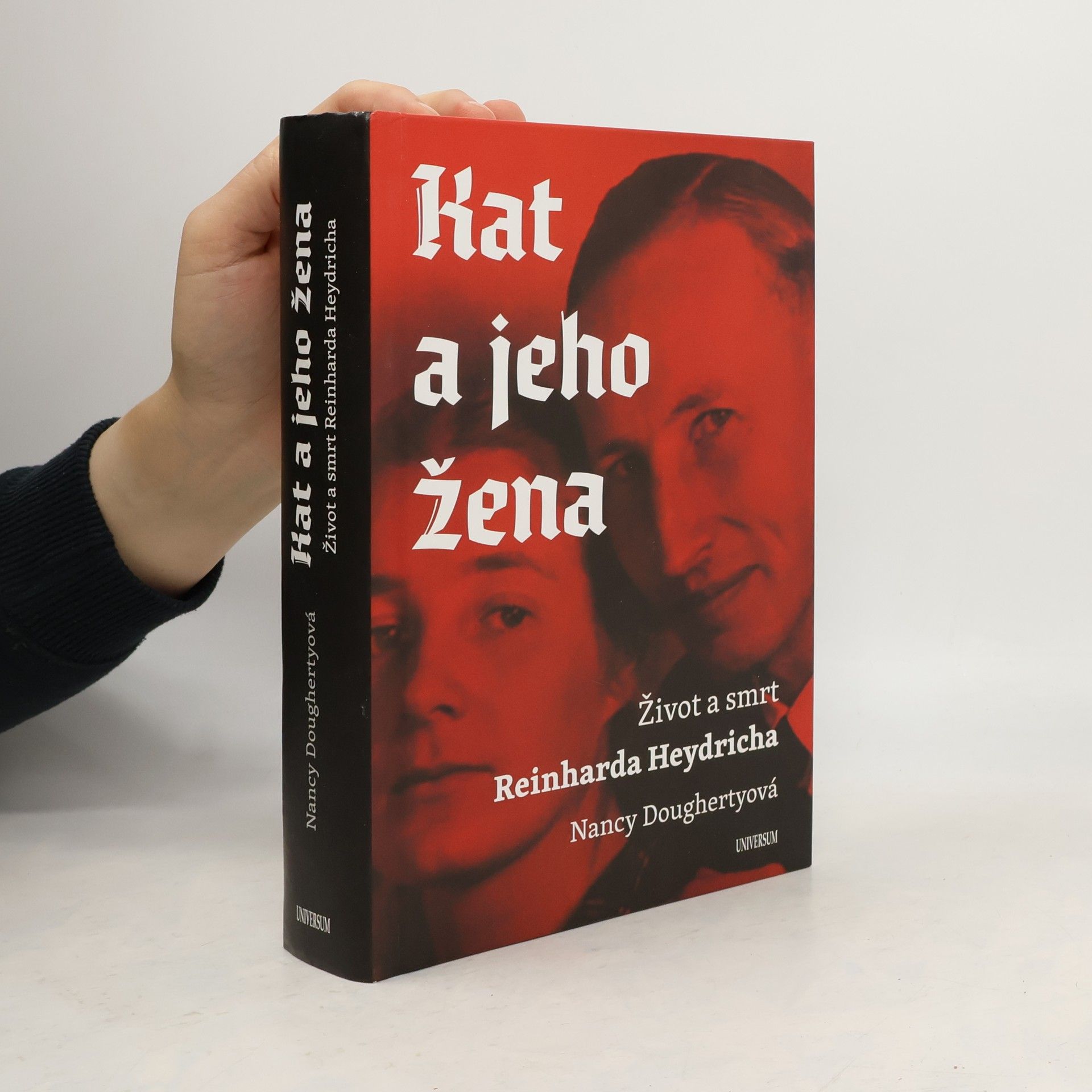 Lubomír Košnar Kat a jeho žena : život a smrt Reinharda Heydricha