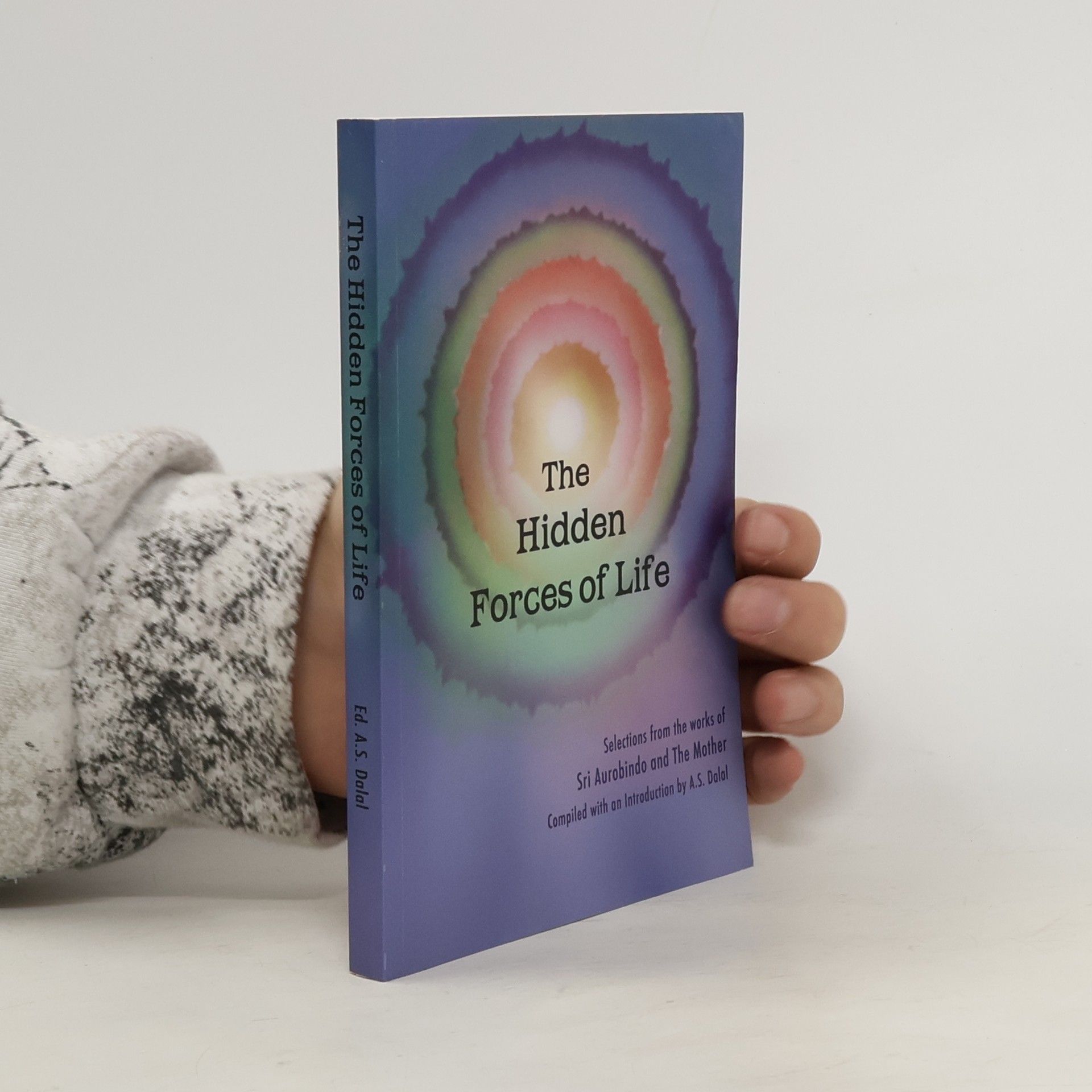 Šrí Aurobindo The Hidden Forces of Life