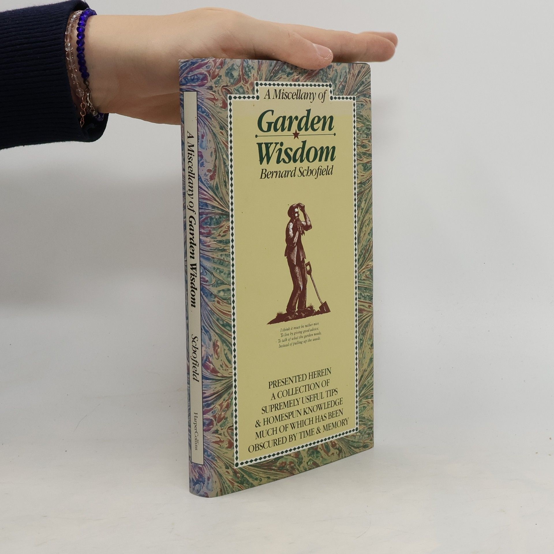 Bernard Schofield A Miscellany of Garden Wisdom