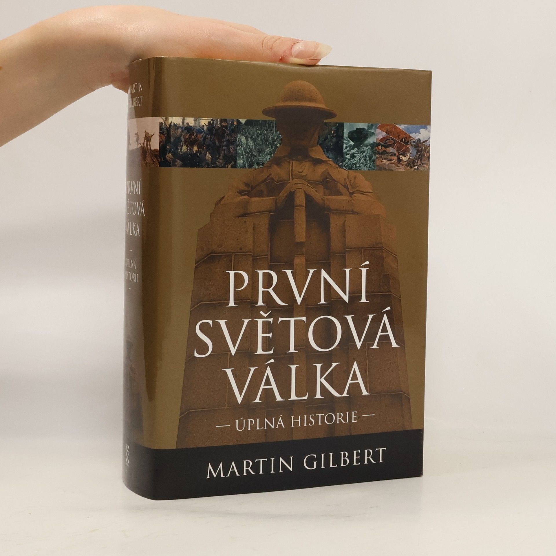 Zdeněk Hron První světová válka : úplná historie