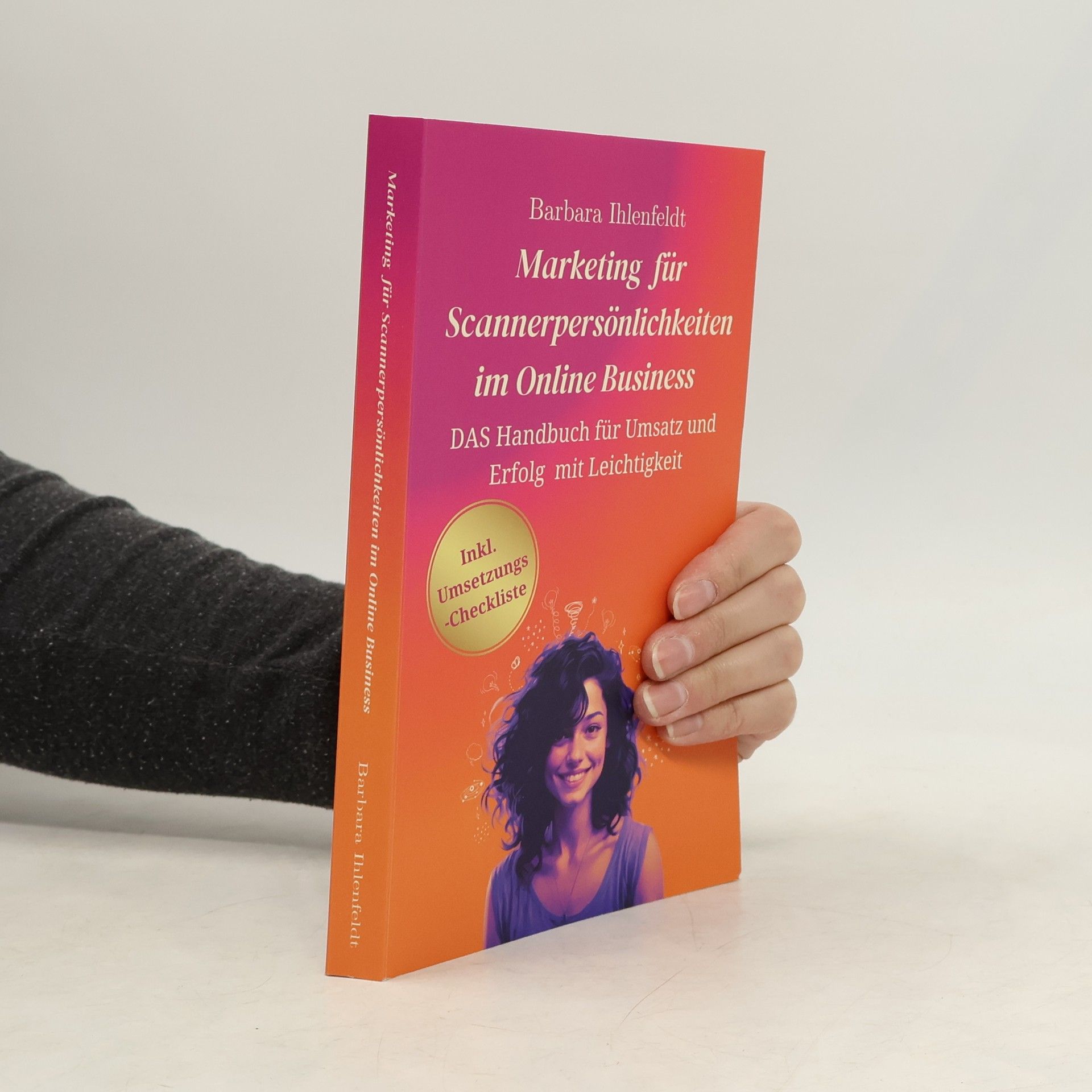 Barbara Ihlenfeldt Marketing für Scannerpersönlichkeiten im Online Business