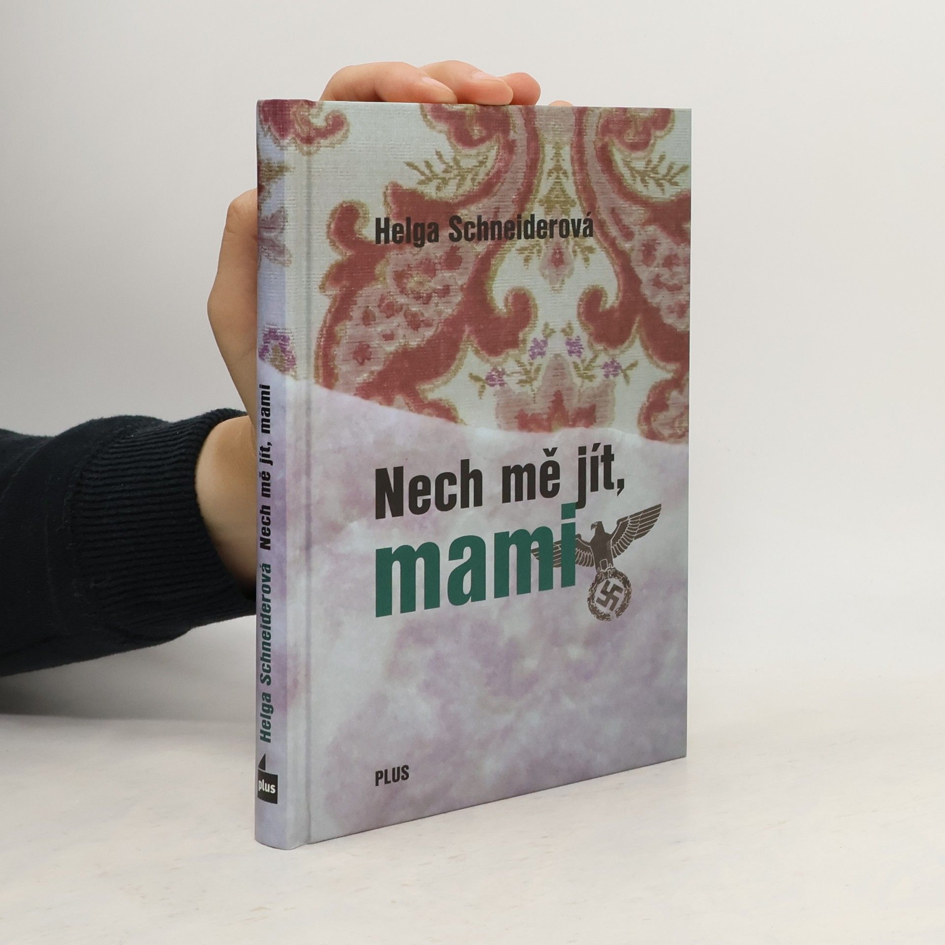 Helga Schneider Nech mě jít, mami