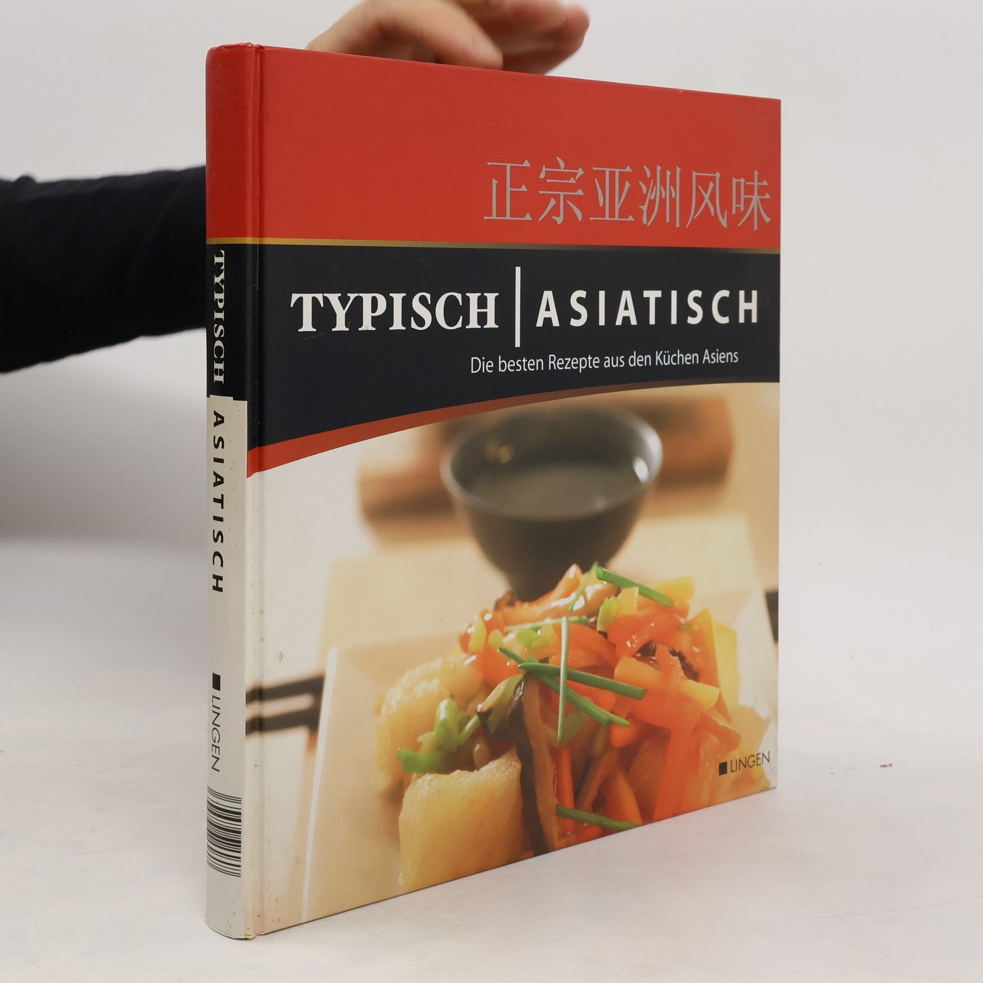 Autorenkollektiv Typisch asiatisch. Die besten Rezepte aus den Küchen Asiens
