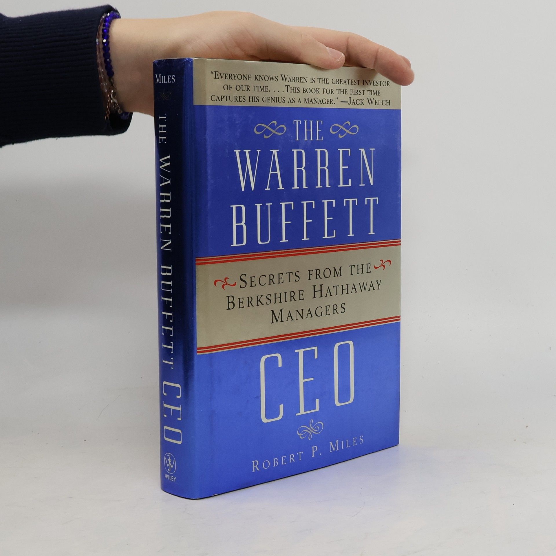 Robert P. Miles The Warren Buffett CEO