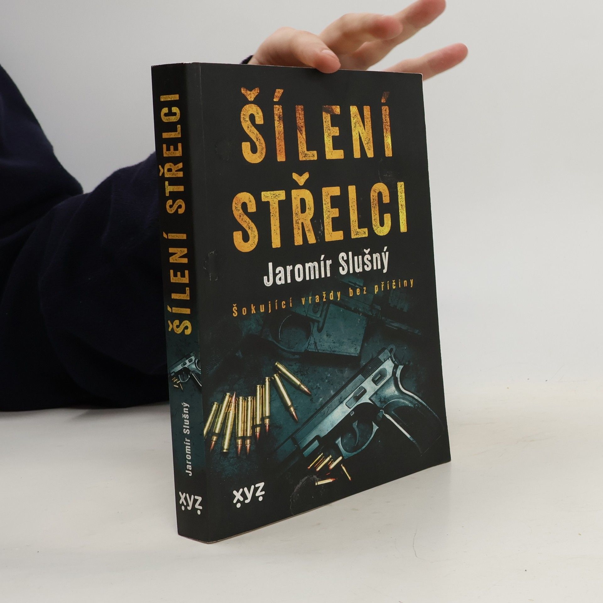 Jaromír Slušný Šílení střelci