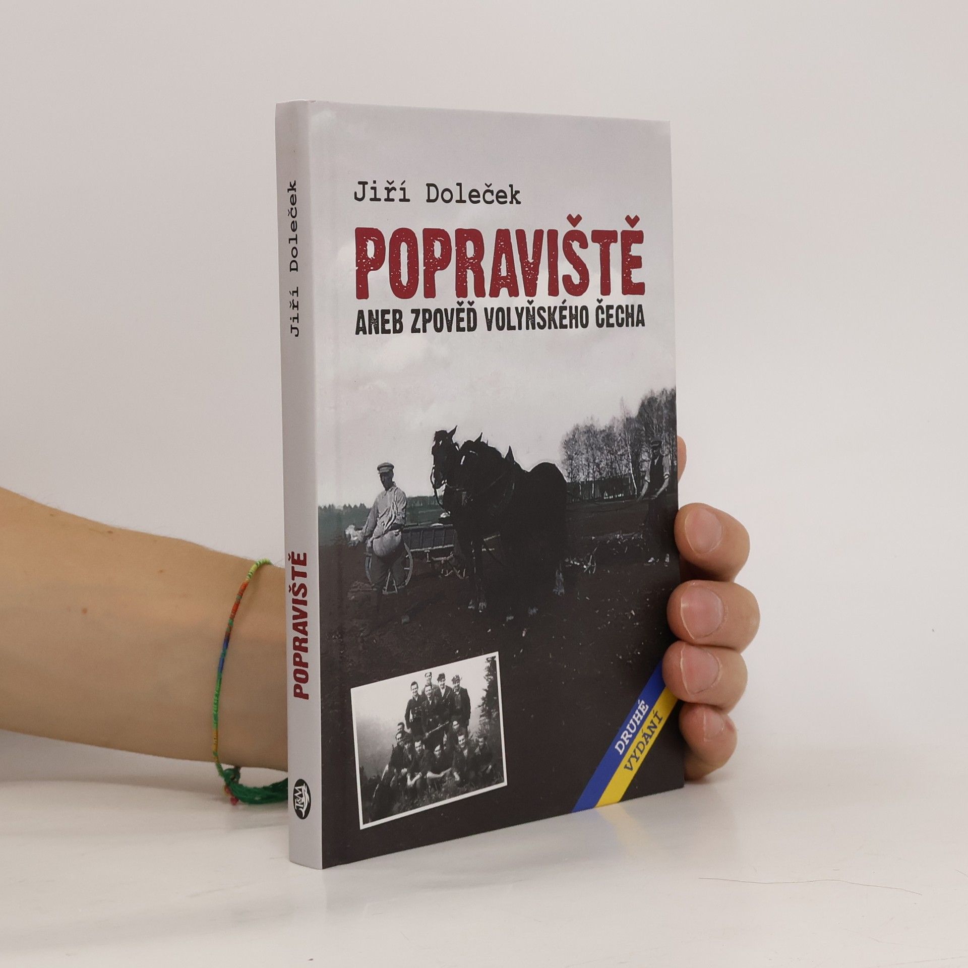 Jiří Doleček Popraviště, aneb, Zpověď volyňského Čecha