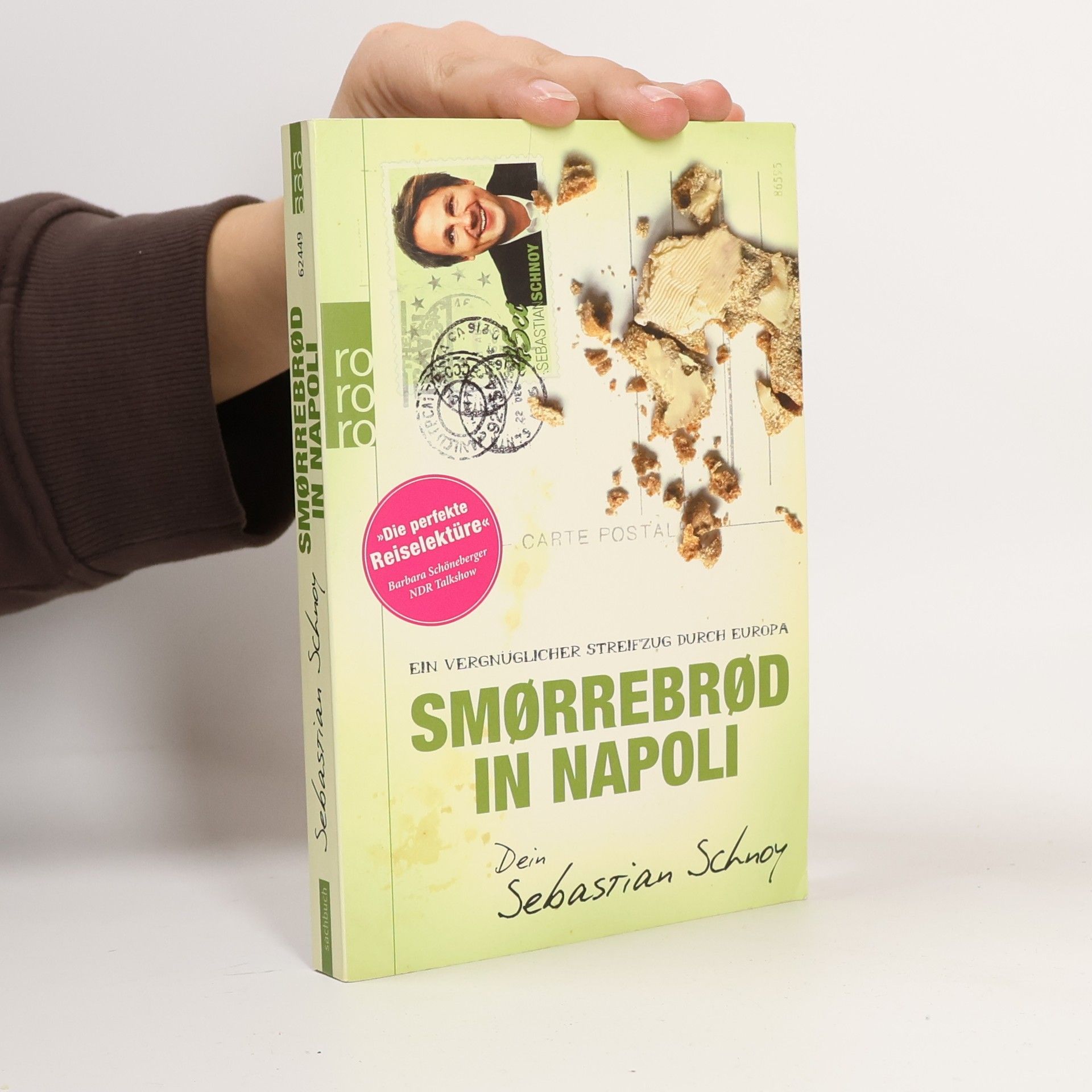 Sebastian Schnoy Smørrebrød in Napoli: Ein vergnüglicher Streifzug durch Europa