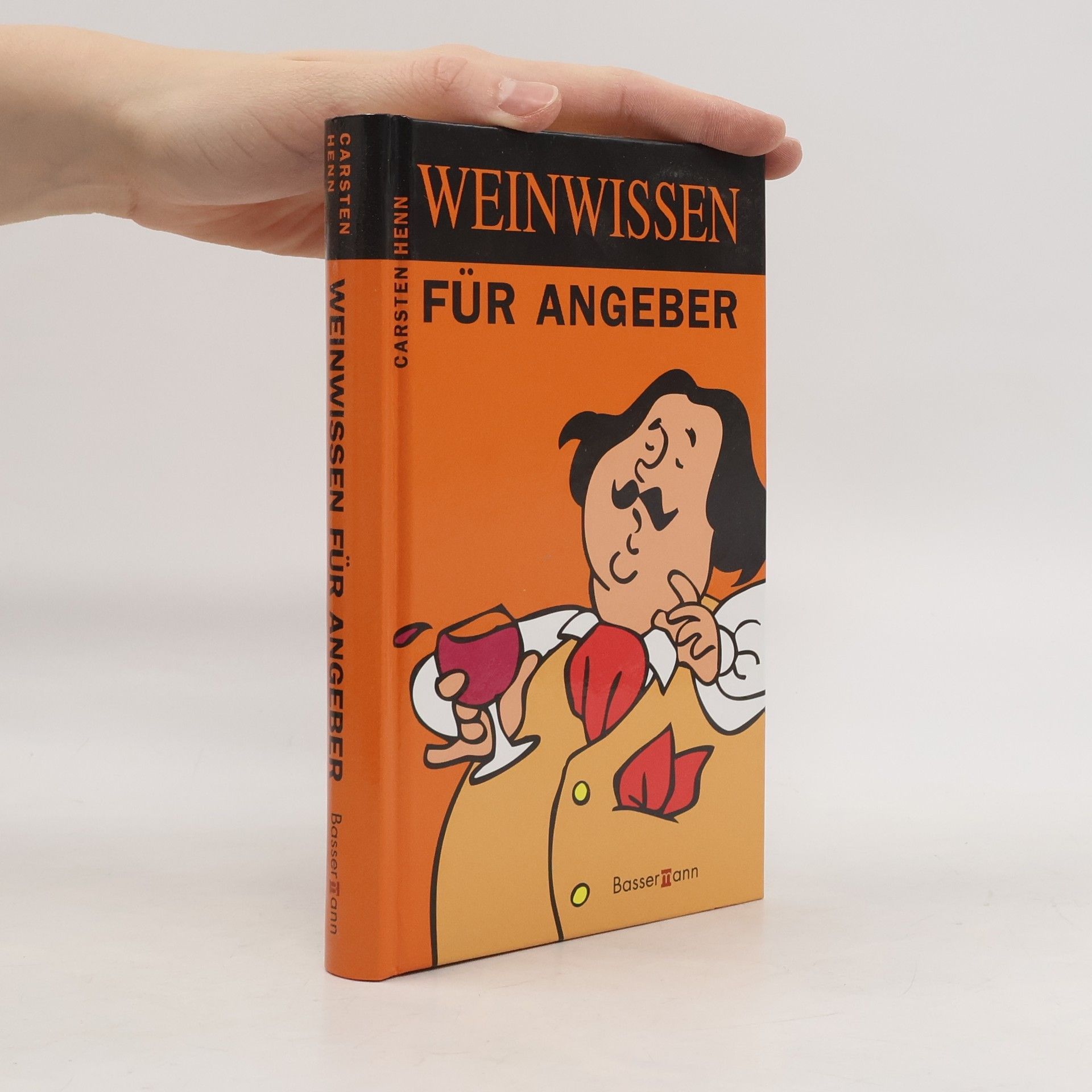 Carsten Henn Weinwissen für Angeber