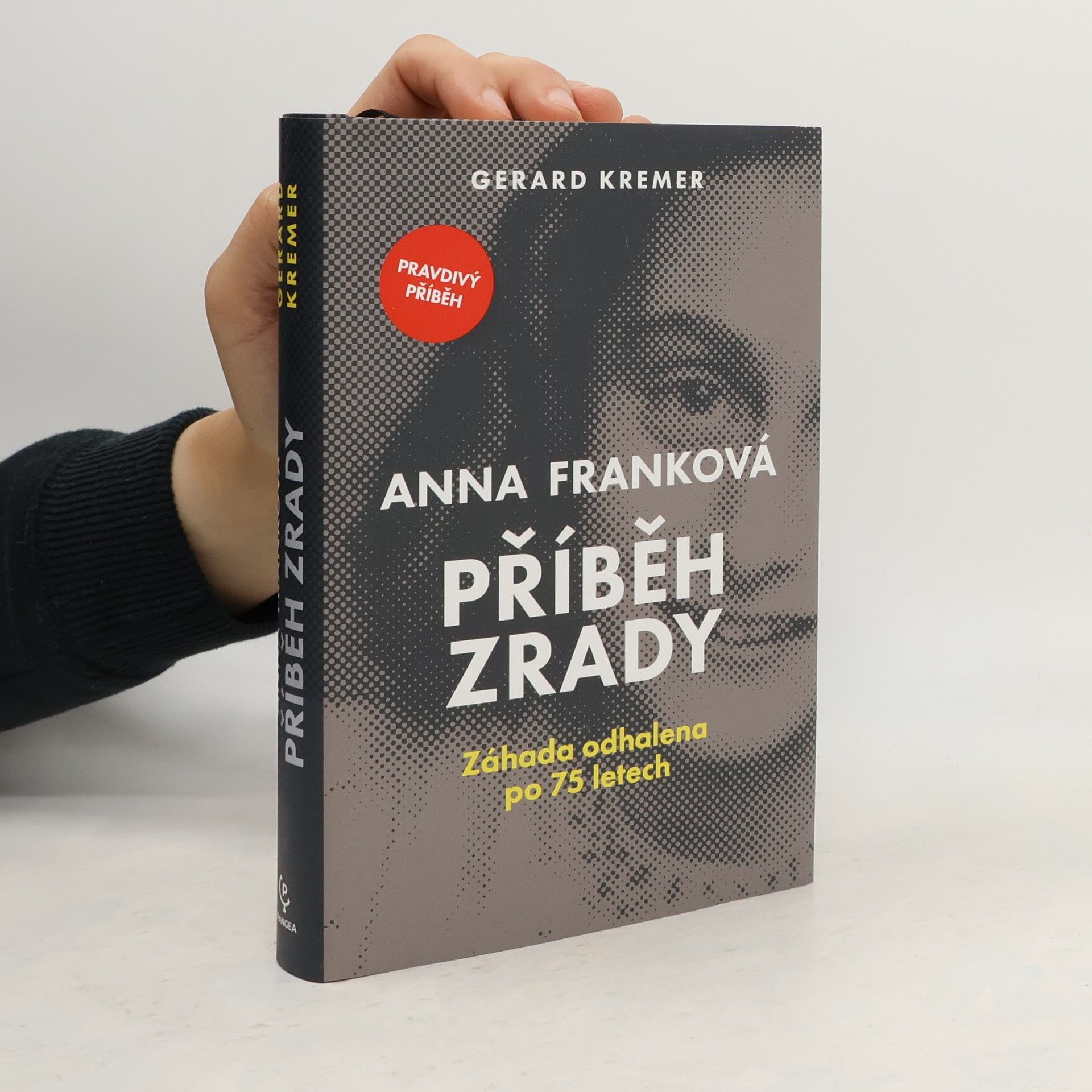 Gerard Kremer Anna Franková: příběh zrady