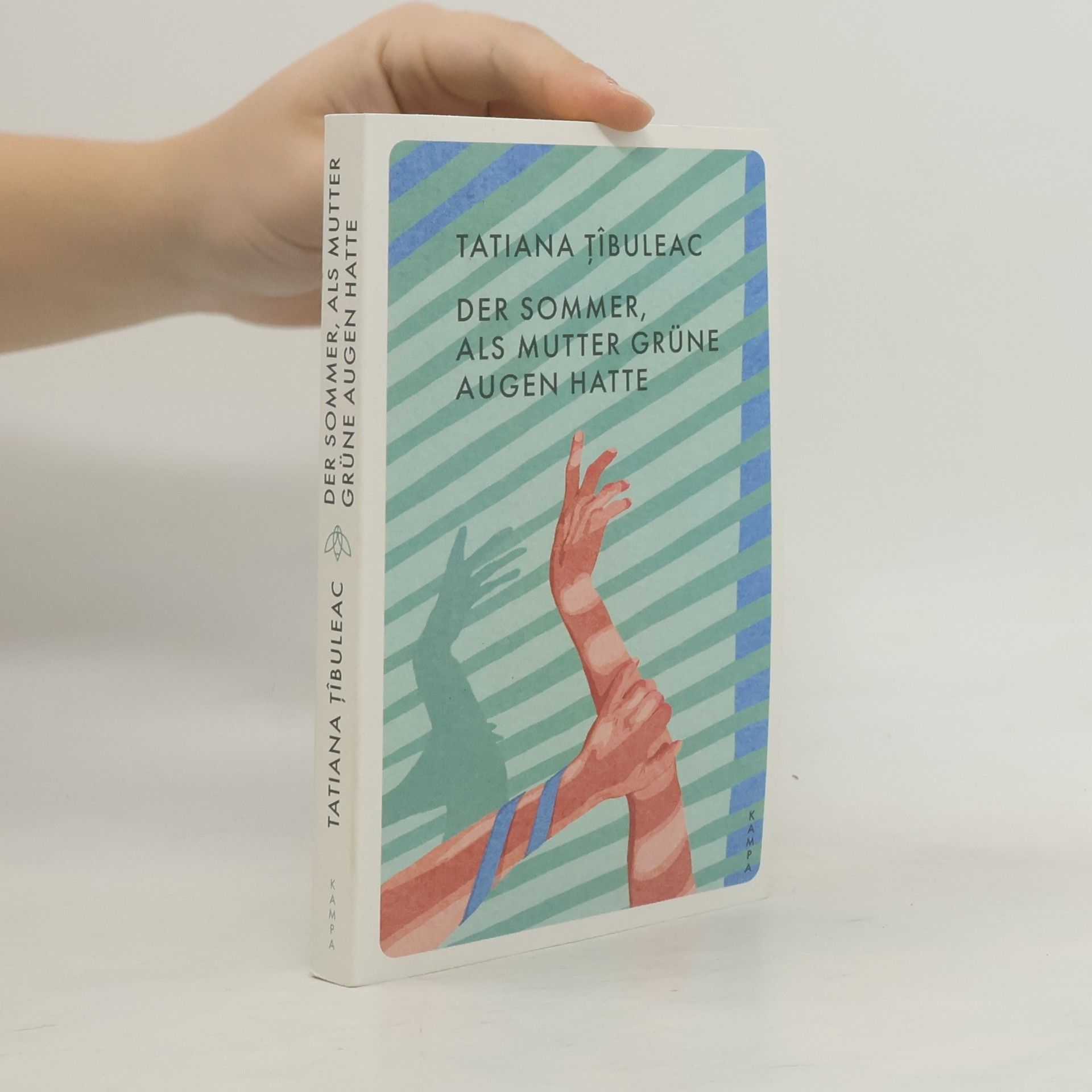 Tatiana Țîbuleac Der Sommer, als Mutter grüne Augen hatte