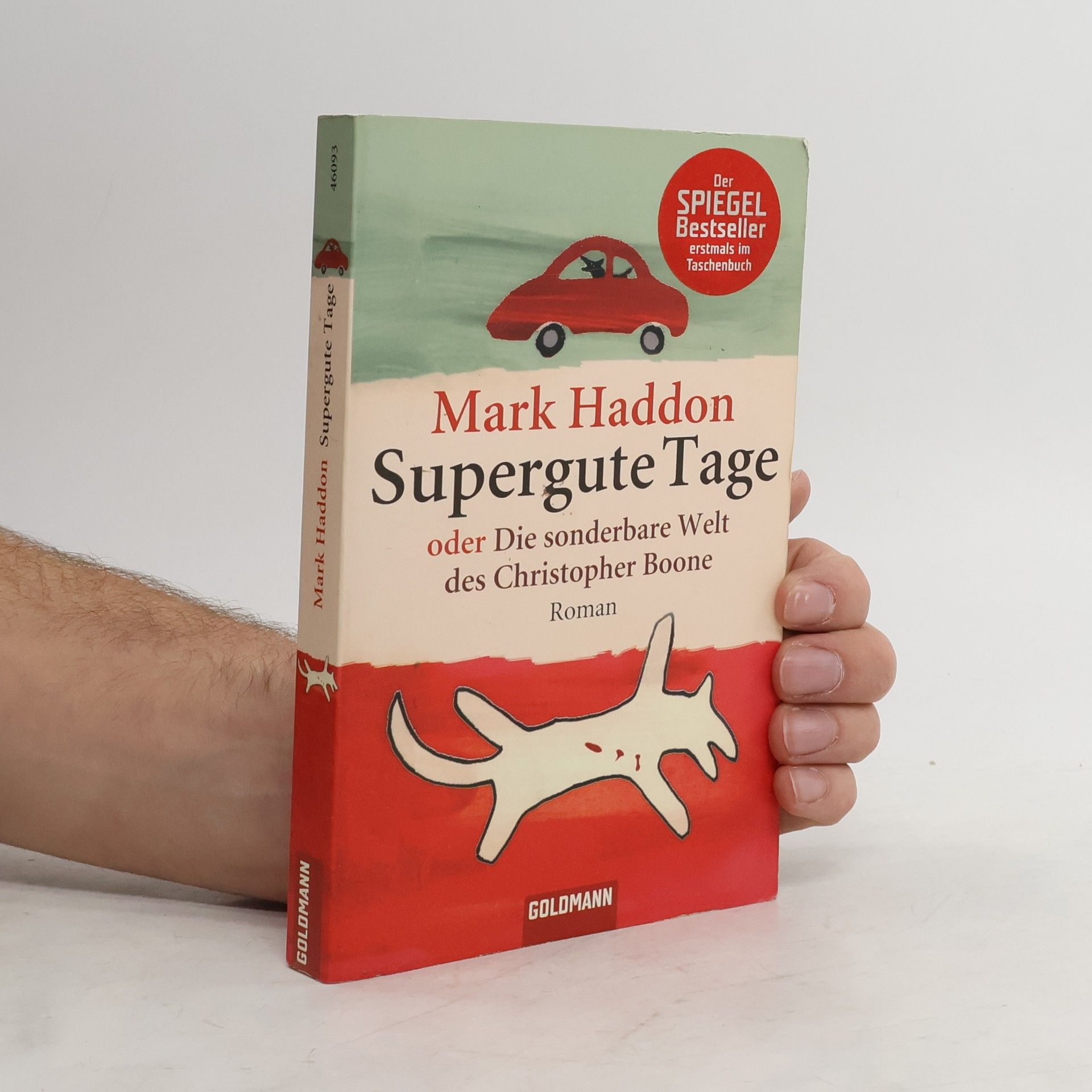 Mark Haddon Supergute Tage oder Die sonderbare Welt des Christopher Boone