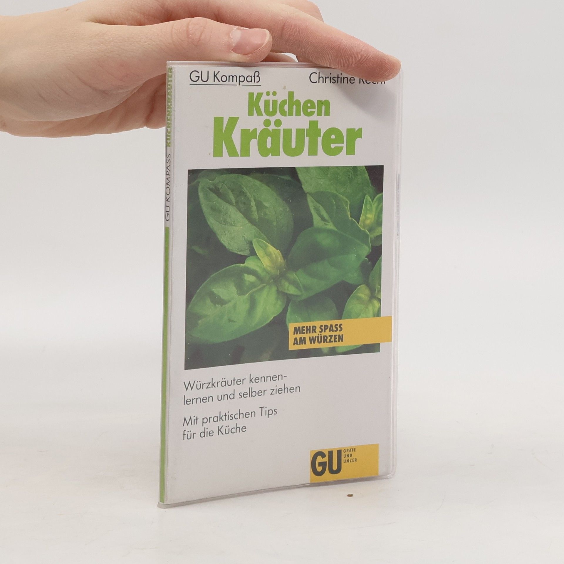 Christine Recht GU Kompaß Küchenkräuter : Würzkräuter kennenlernen und selber ziehen