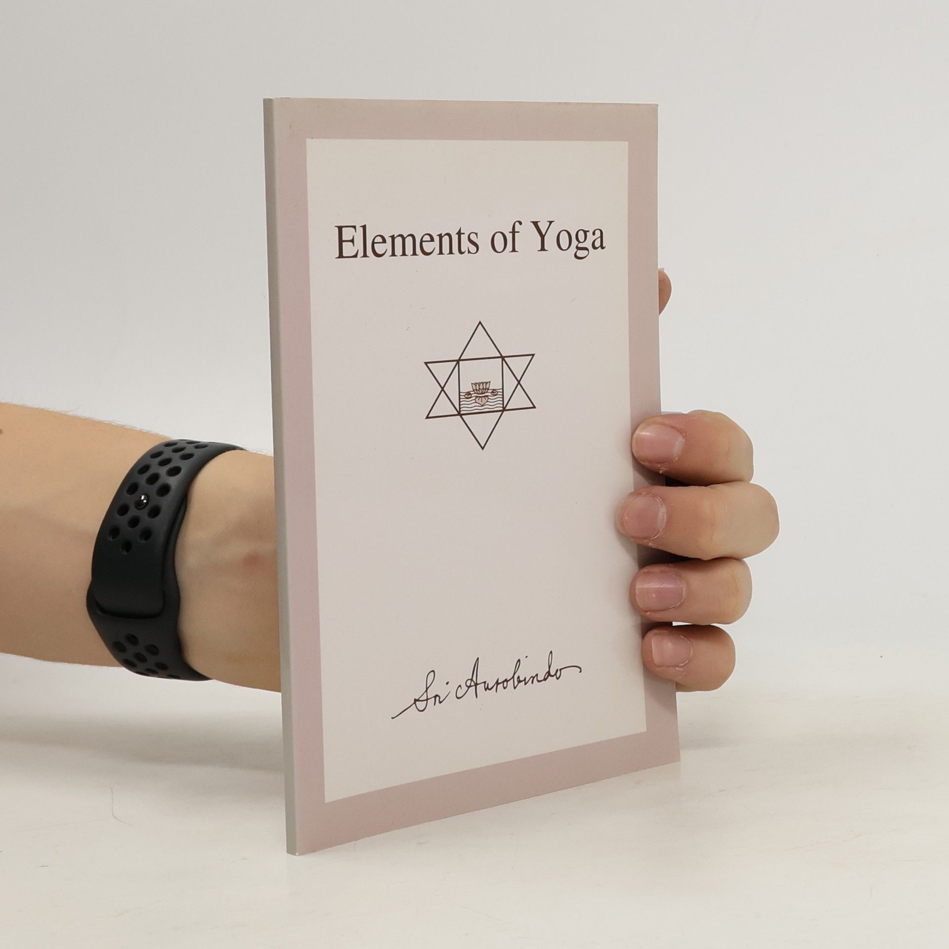 Šrí Aurobindo Elements of Yoga
