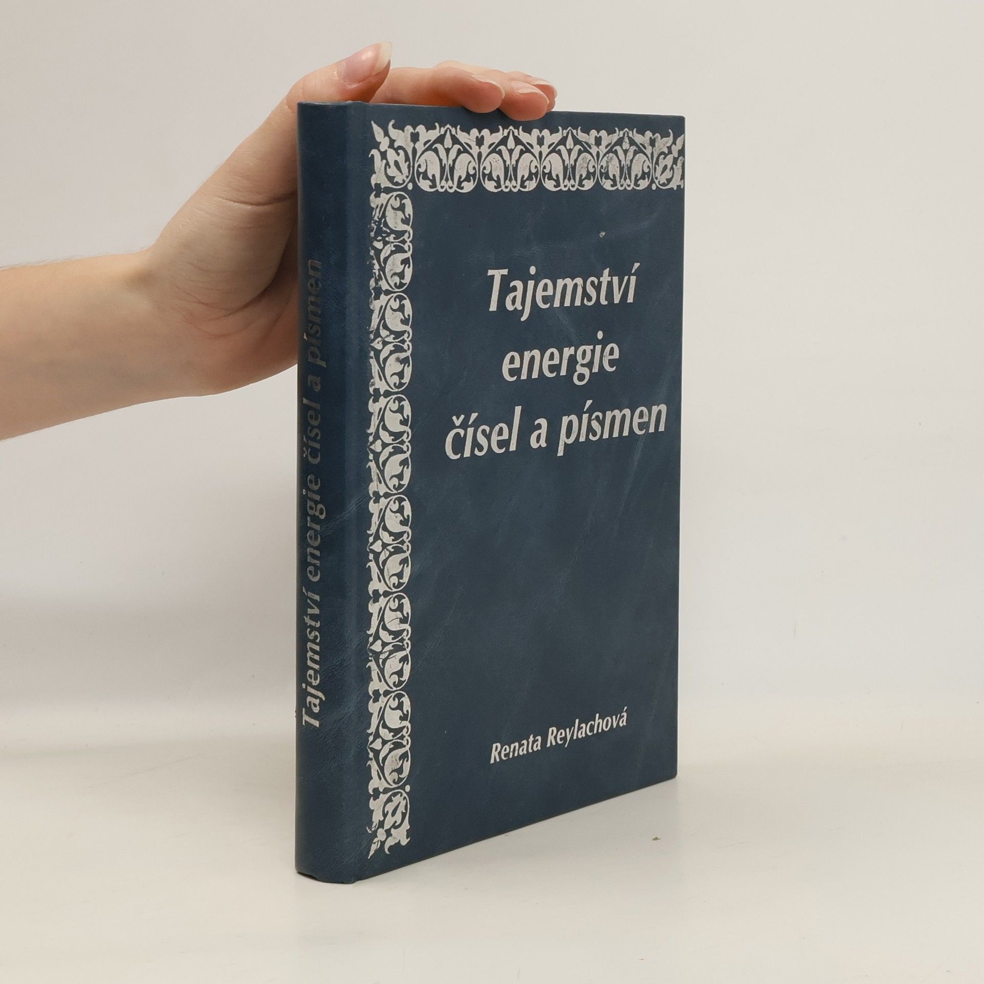 Renata Reylachová Tajemství energie čísel a písmen