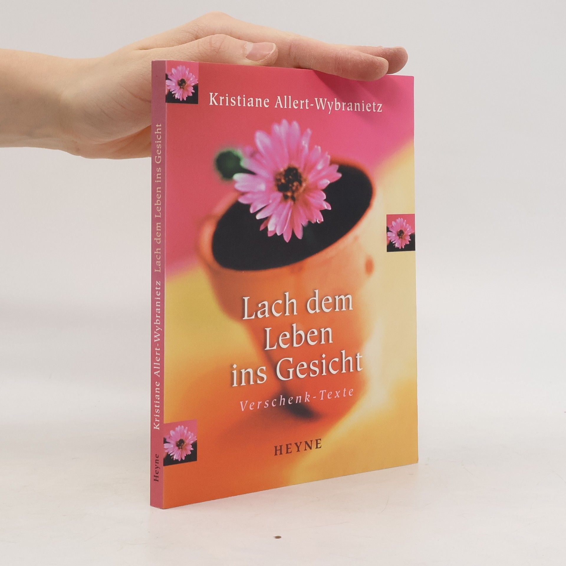 Kristiane Allert-Wybranietz Lach dem Leben ins Gesicht