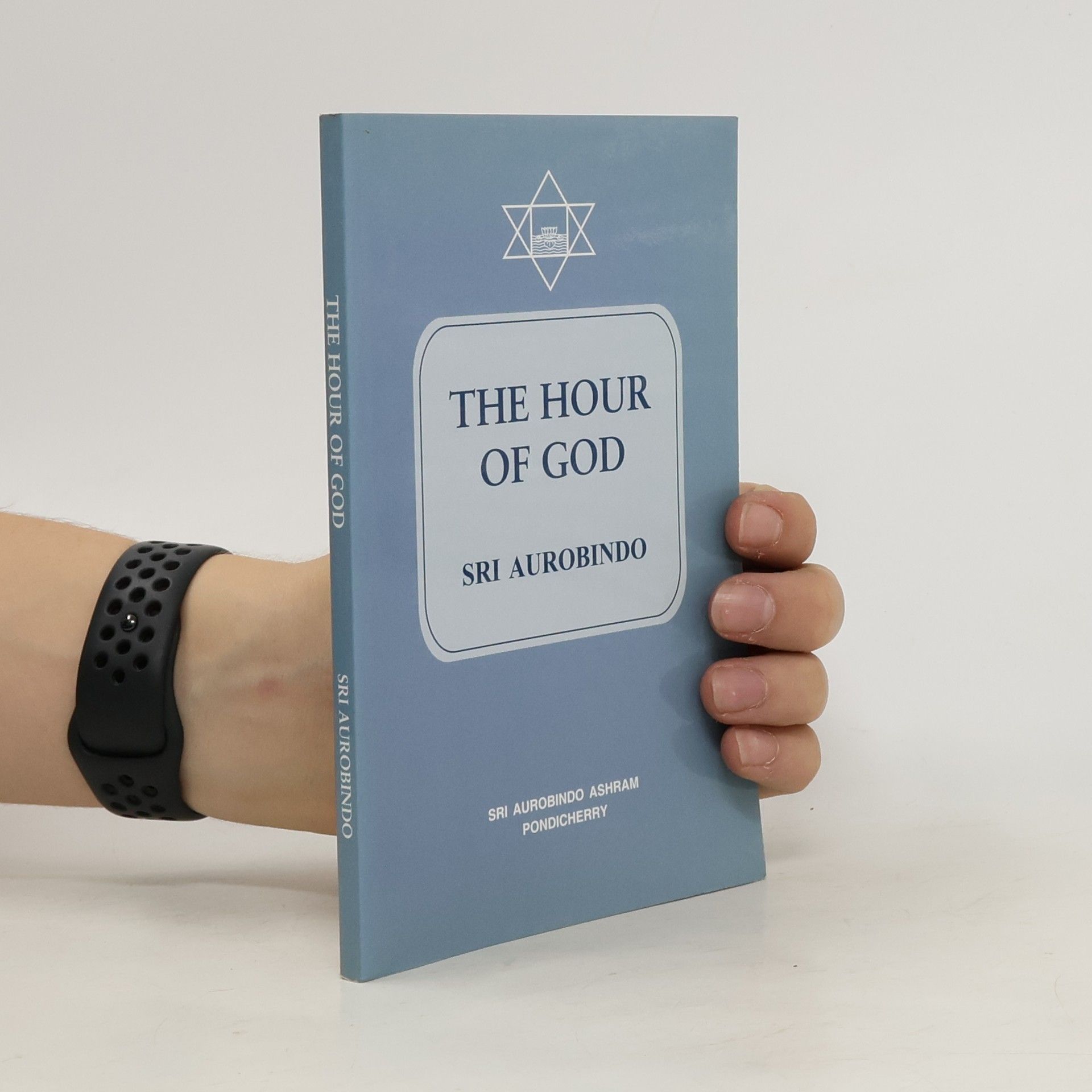 Šrí Aurobindo The Hour of God
