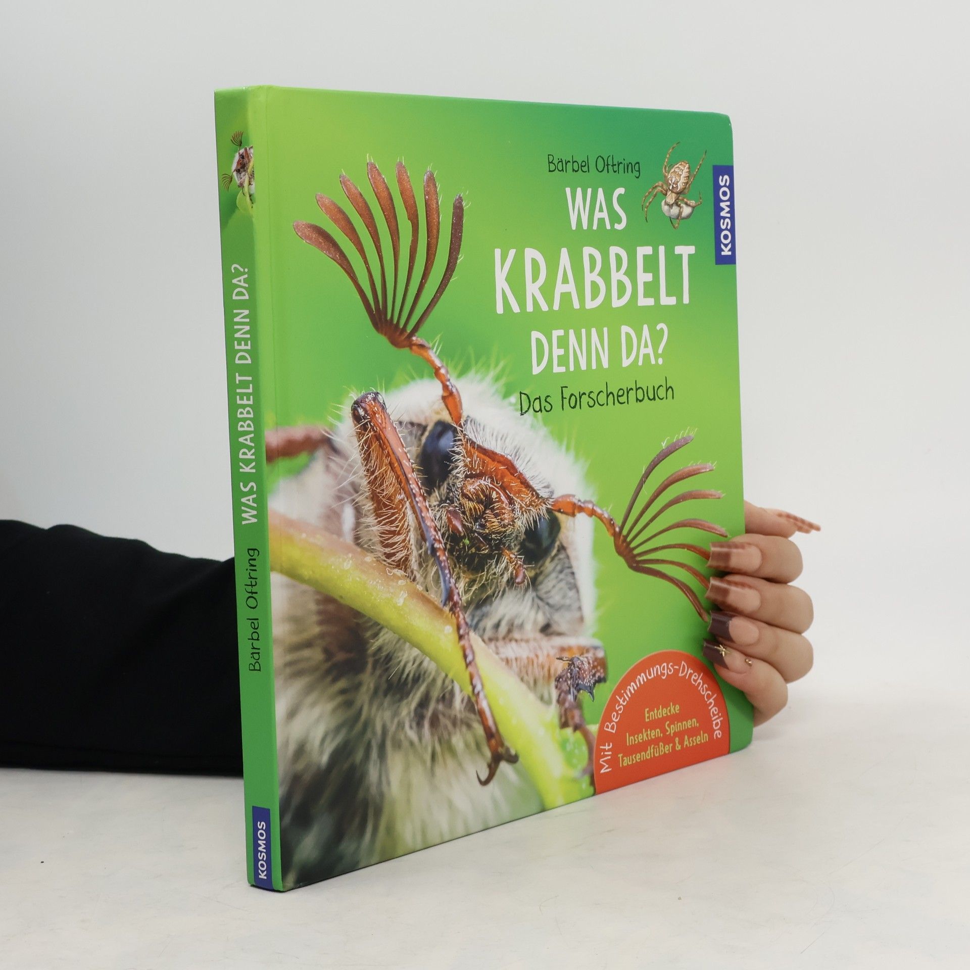 Bärbel Oftring Was krabbelt denn da? Das Forscherbuch
