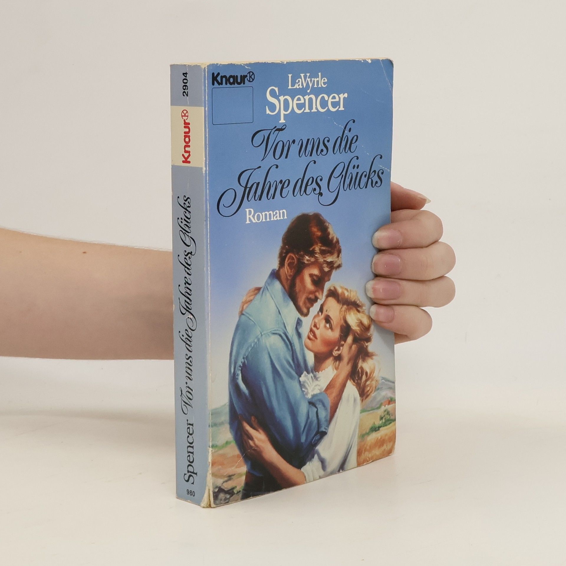 LaVyrle Spencer Vor uns die Jahre des Glücks