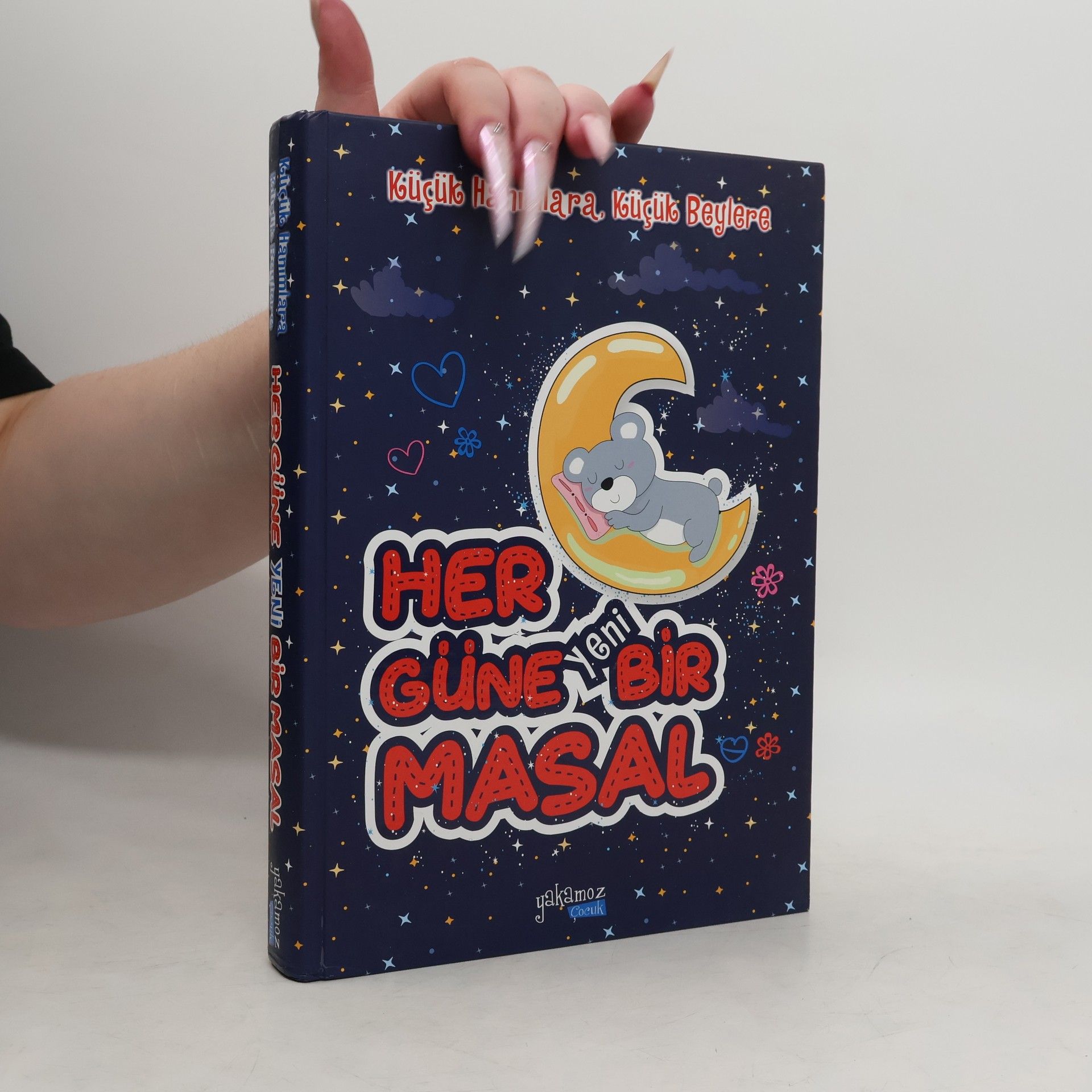 Various authors Küçük Hanımlara, Küçük Beylere Her Güne Yeni Bir Masal