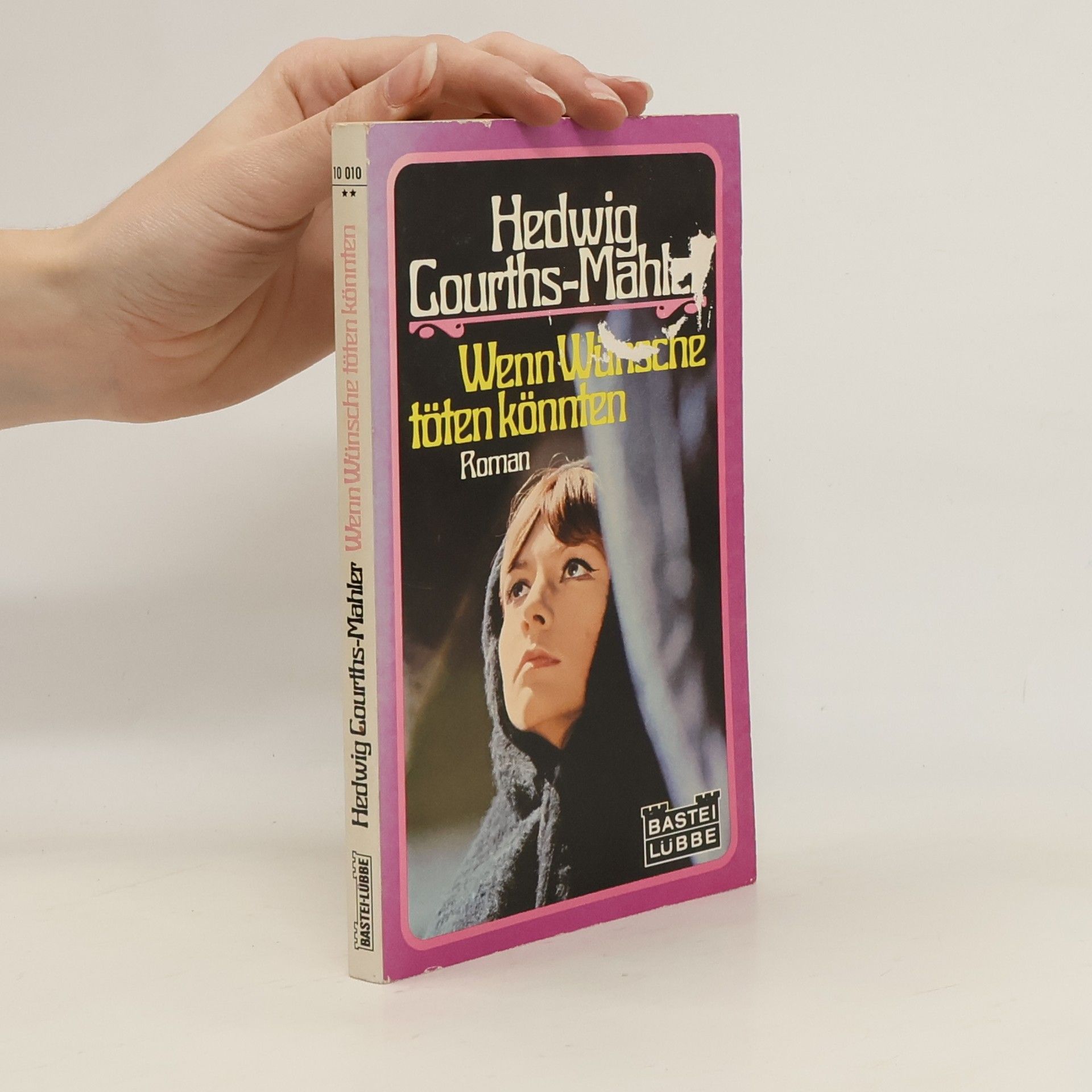 Hedwig Courths-Mahler Wenn Wünsche töten könnten