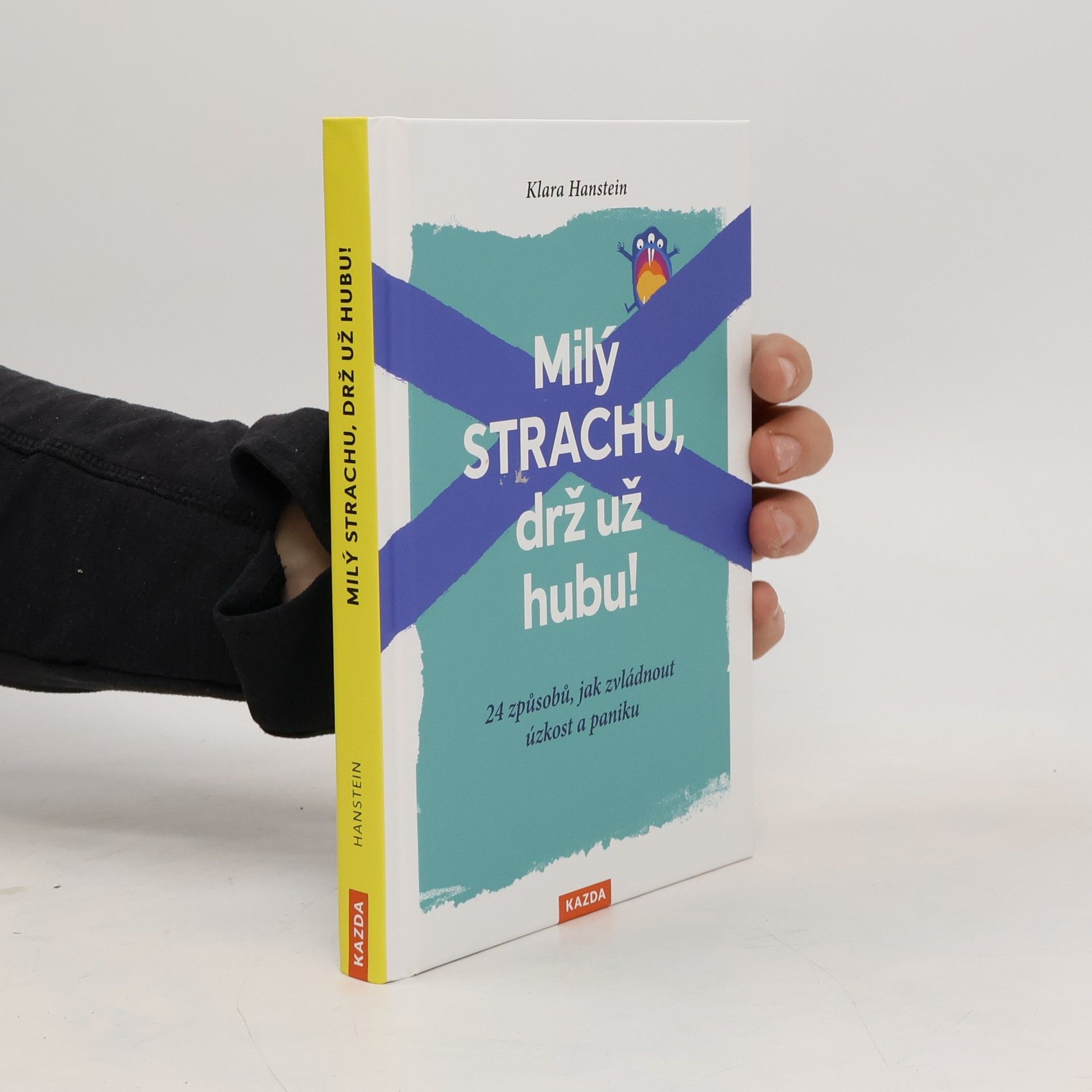 Milý strachu, drž už hubu!