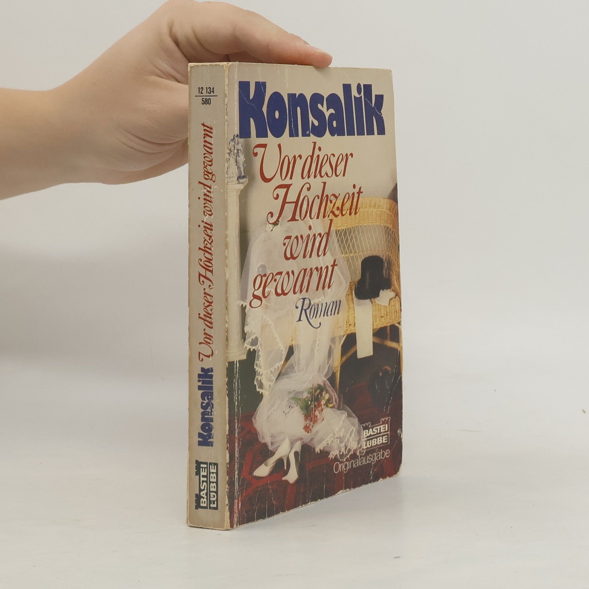 Heinz G. Konsalik Vor dieser Hochzeit wird gewarnt