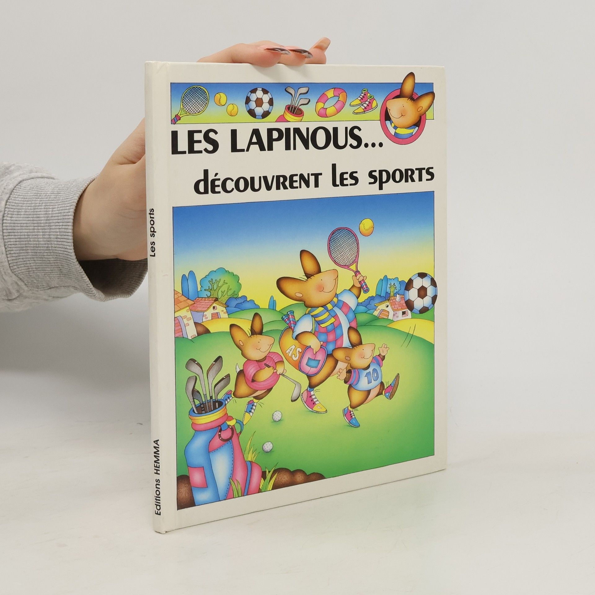 S. Rainaud Les Lapinous... découvrent les sports