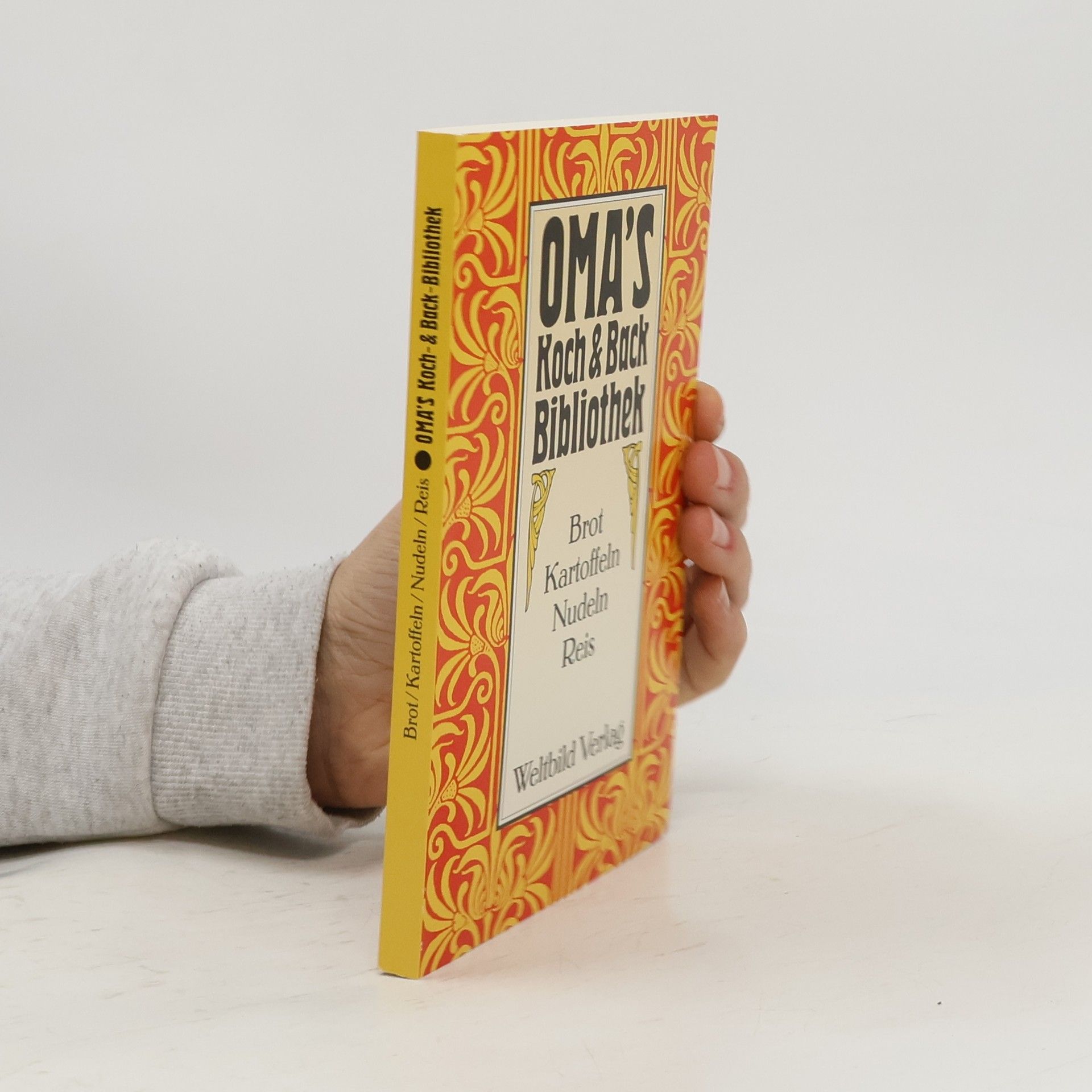 Collectif d'auteurs Omas Koch- & Back-Bibliothek. Brot, Kartoffeln, Nudeln, Reis