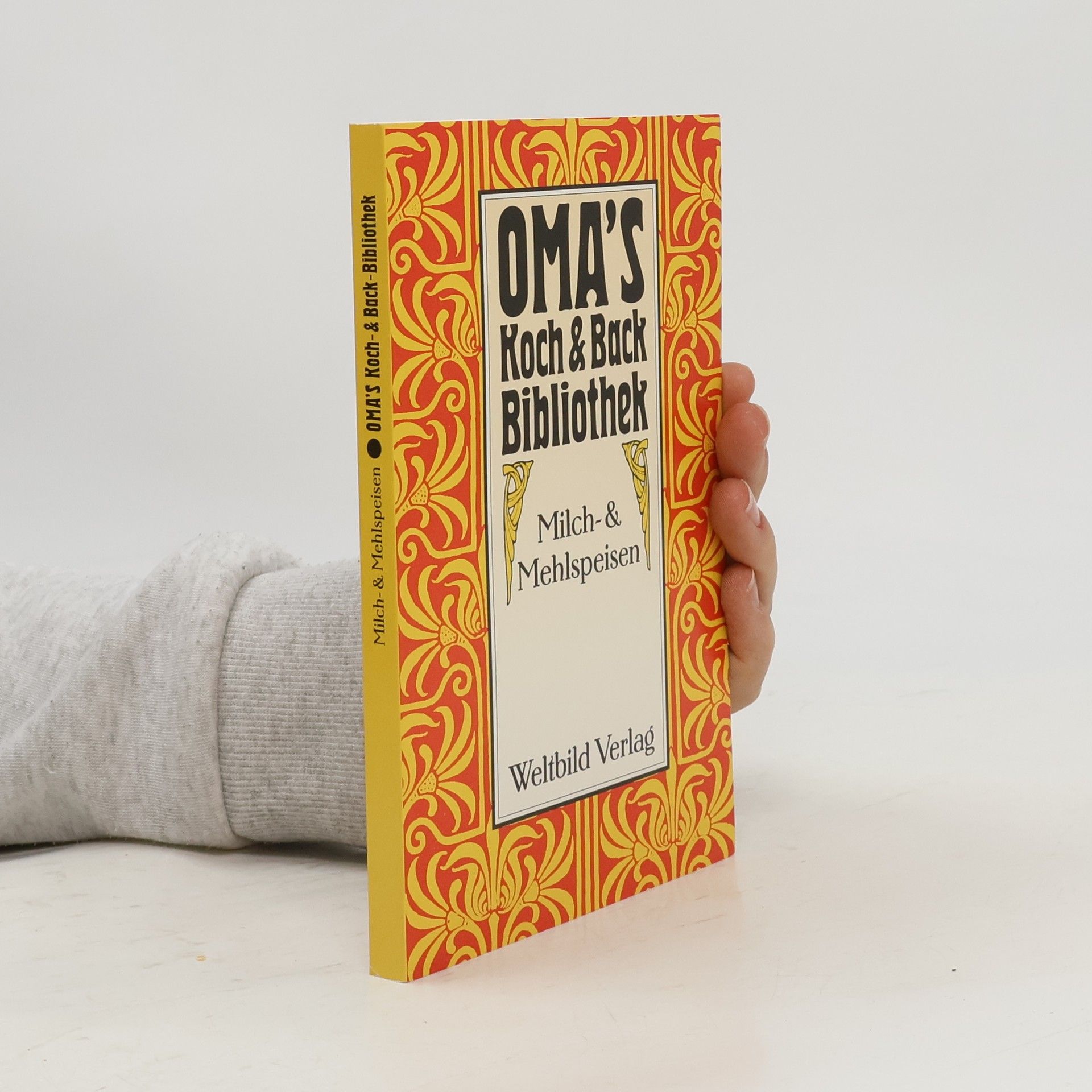 AA.VV. Omas Koch- und Backbibliothek. Milch- & Mehlspeisen